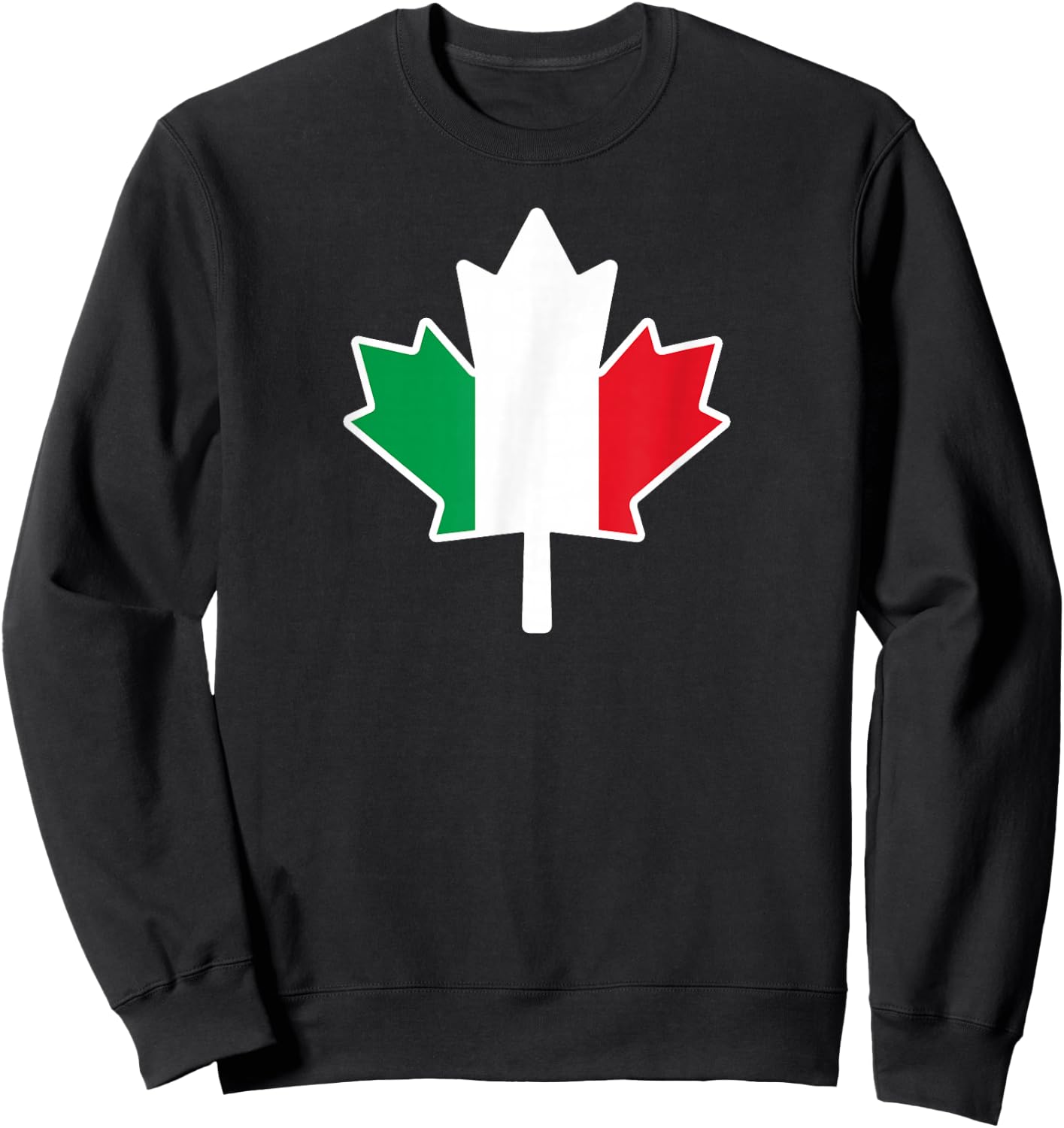 Half Canadian Italian: Canada Italy Maple Leaf Flag Mix Sweatshirt - Sweatshirt | Black