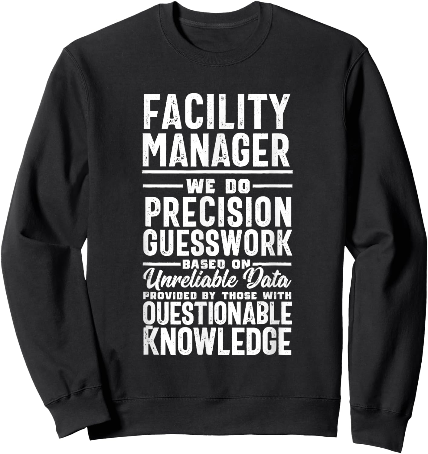 Funny Precision Facility Manager Management Job Title Sweatshirt - Sweatshirt | Black