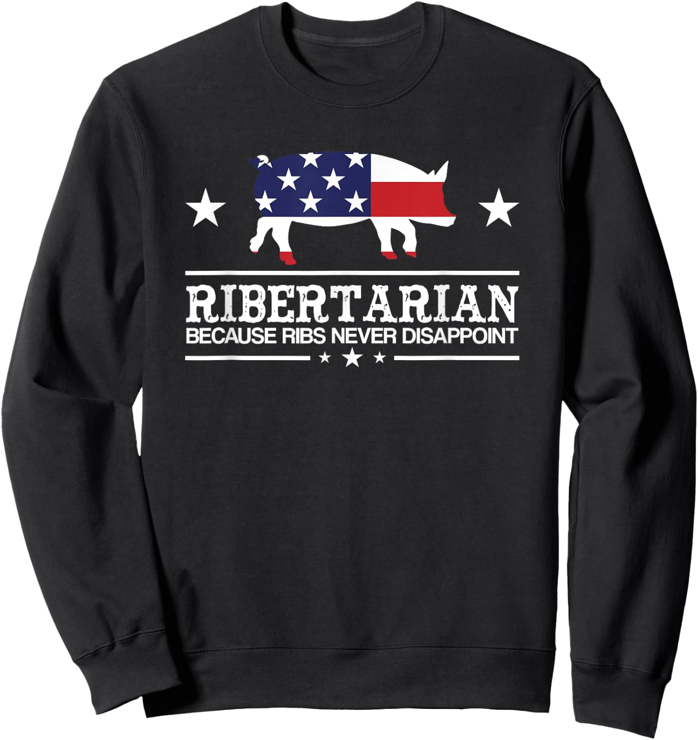 Ribertarian Ribs Pig Patriot Grilling Funny BBQ Smoker Grill Sweatshirt - Sweatshirt | Black