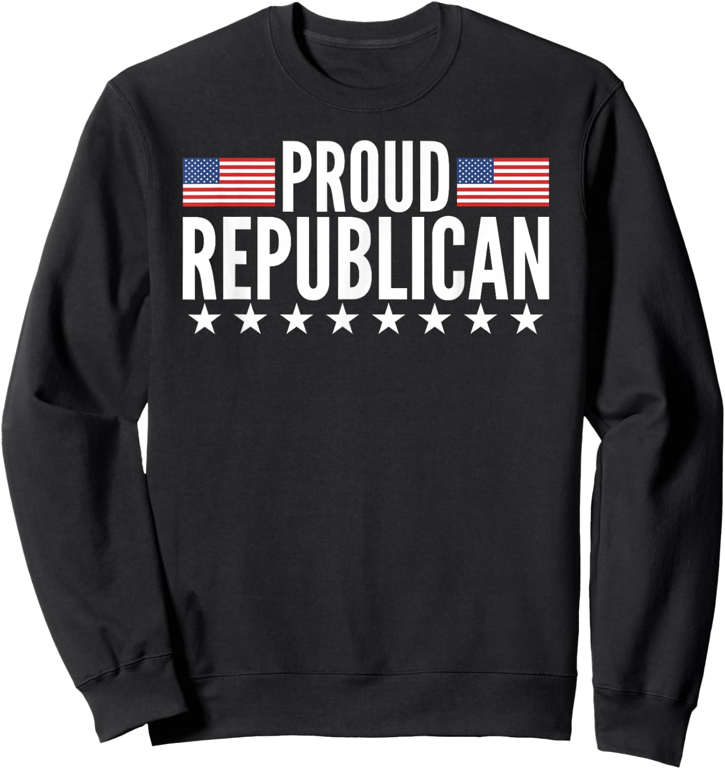 Proud Republican American Flag Sweatshirt - Sweatshirt | Black