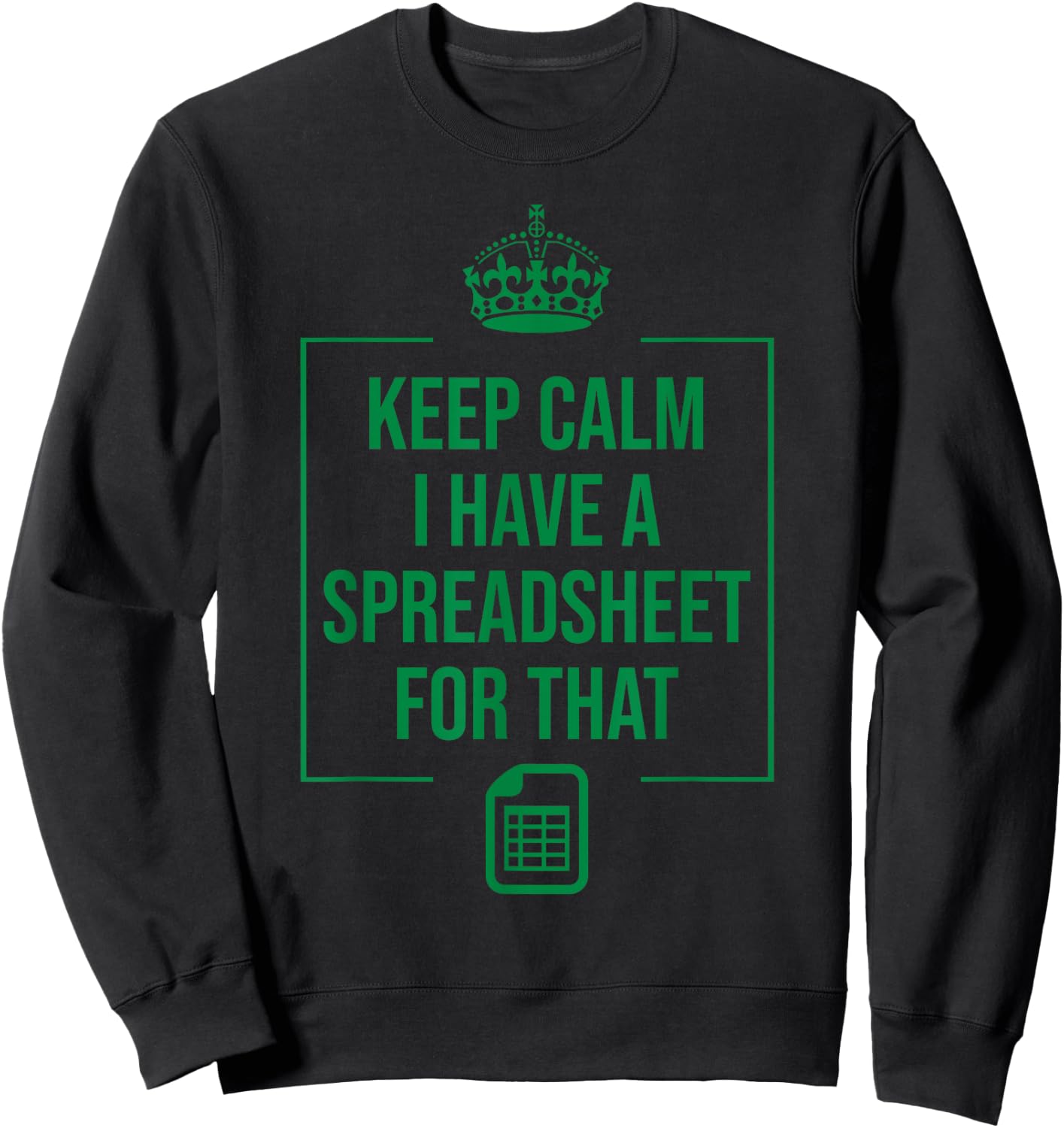 Funny Excel Spreadsheets Lover Gift | Accountant Men Women Sweatshirt - Sweatshirt | Black