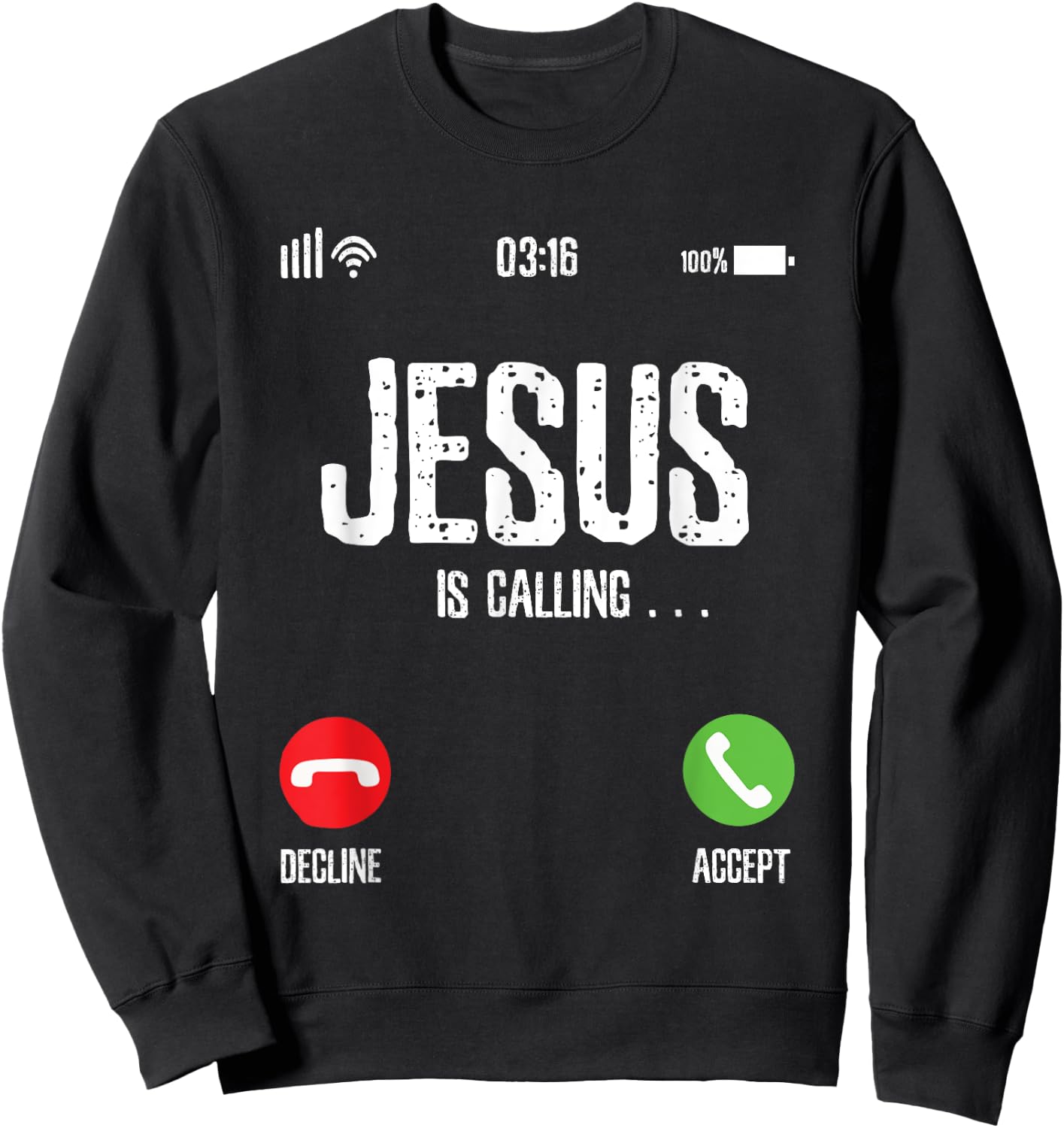Jesus is Calling Sweatshirt - Sweatshirt | Black