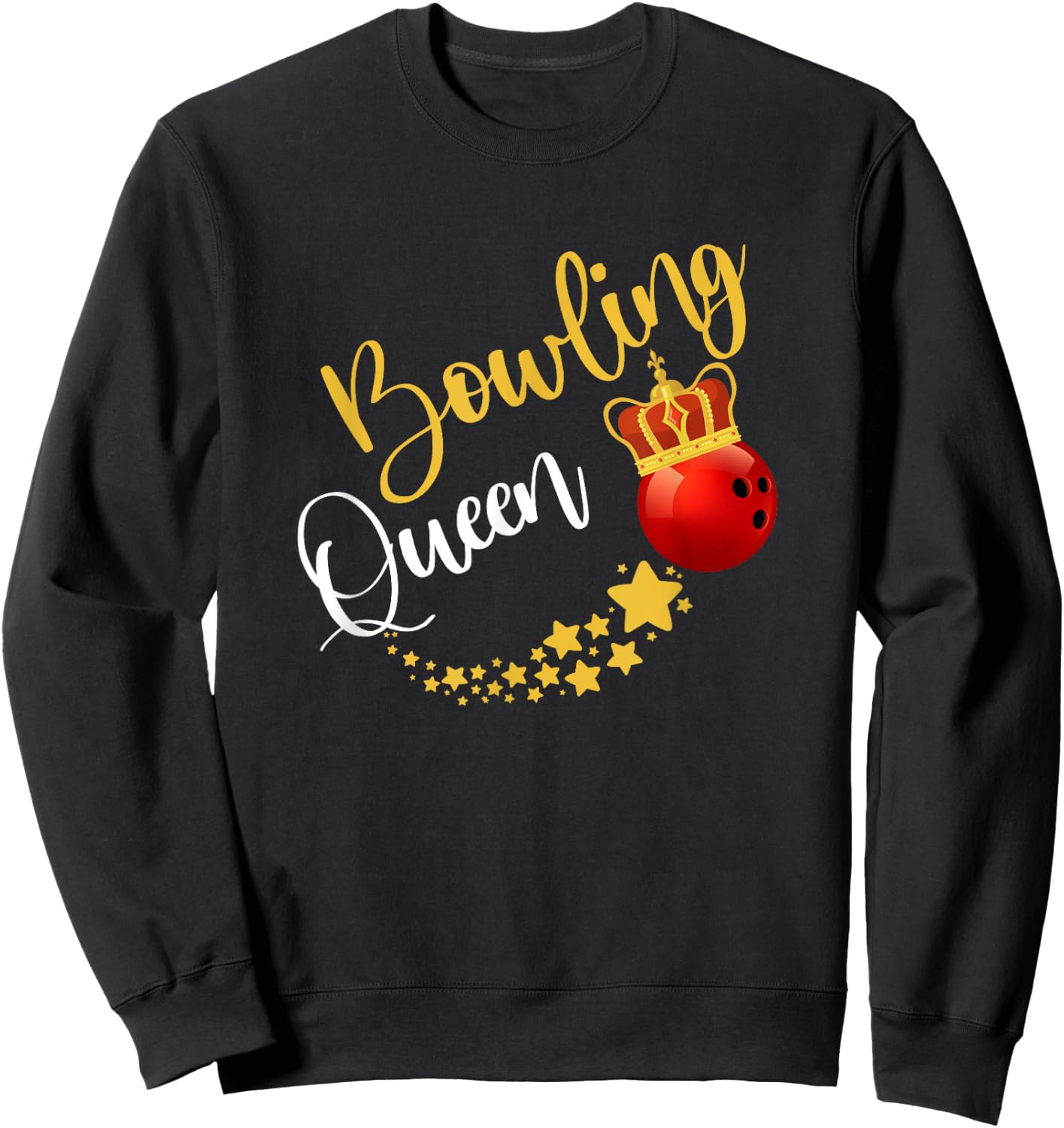 Bowling Alley Bowl Pins Bowler Queen Women Gift Bowling Sweatshirt - Sweatshirt | Black