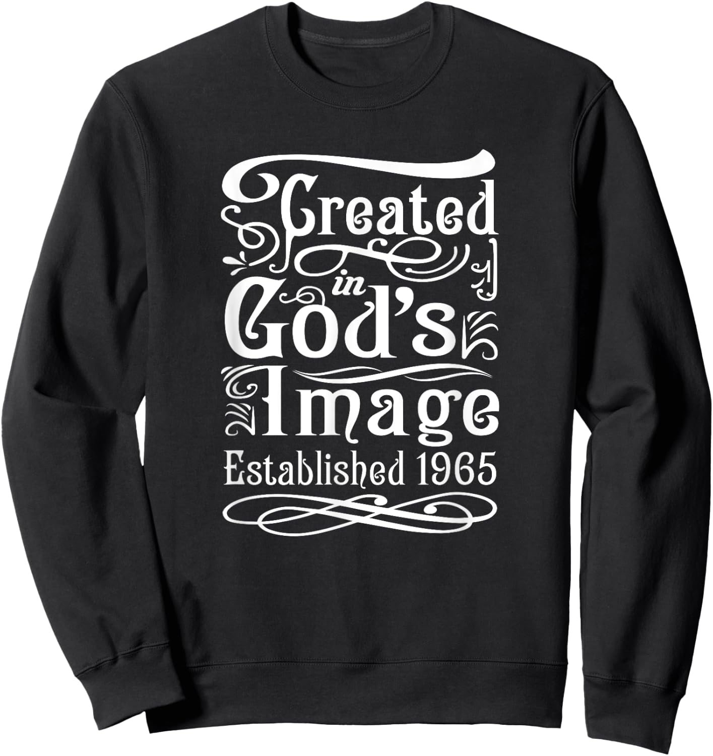 60 Year Old Christian: Jesus and God 1965 60th Birthday Sweatshirt - Sweatshirt | Black