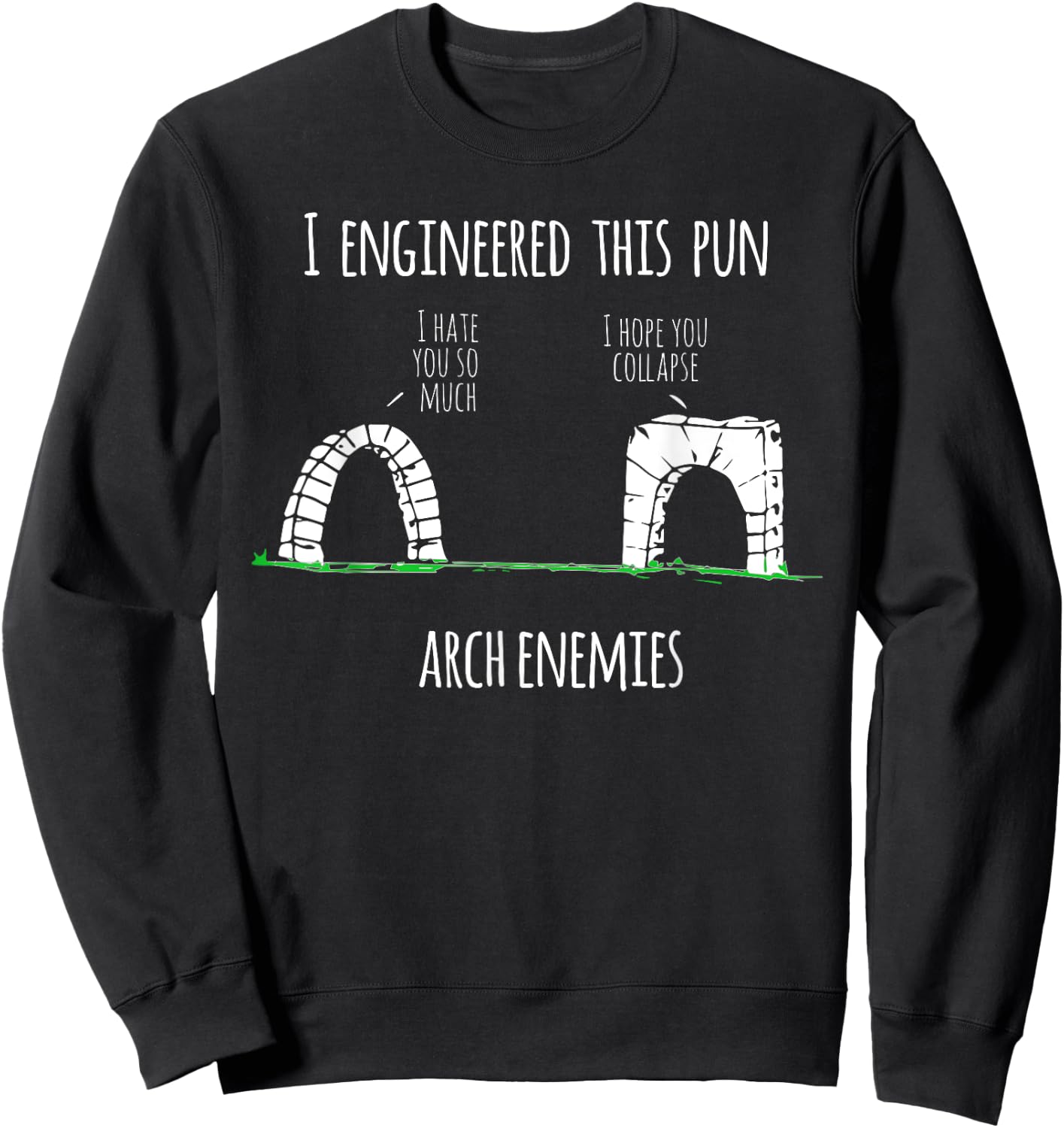 Funny Civil Engineer - Structural Engineer Pun Gift Sweatshirt - Sweatshirt | Black