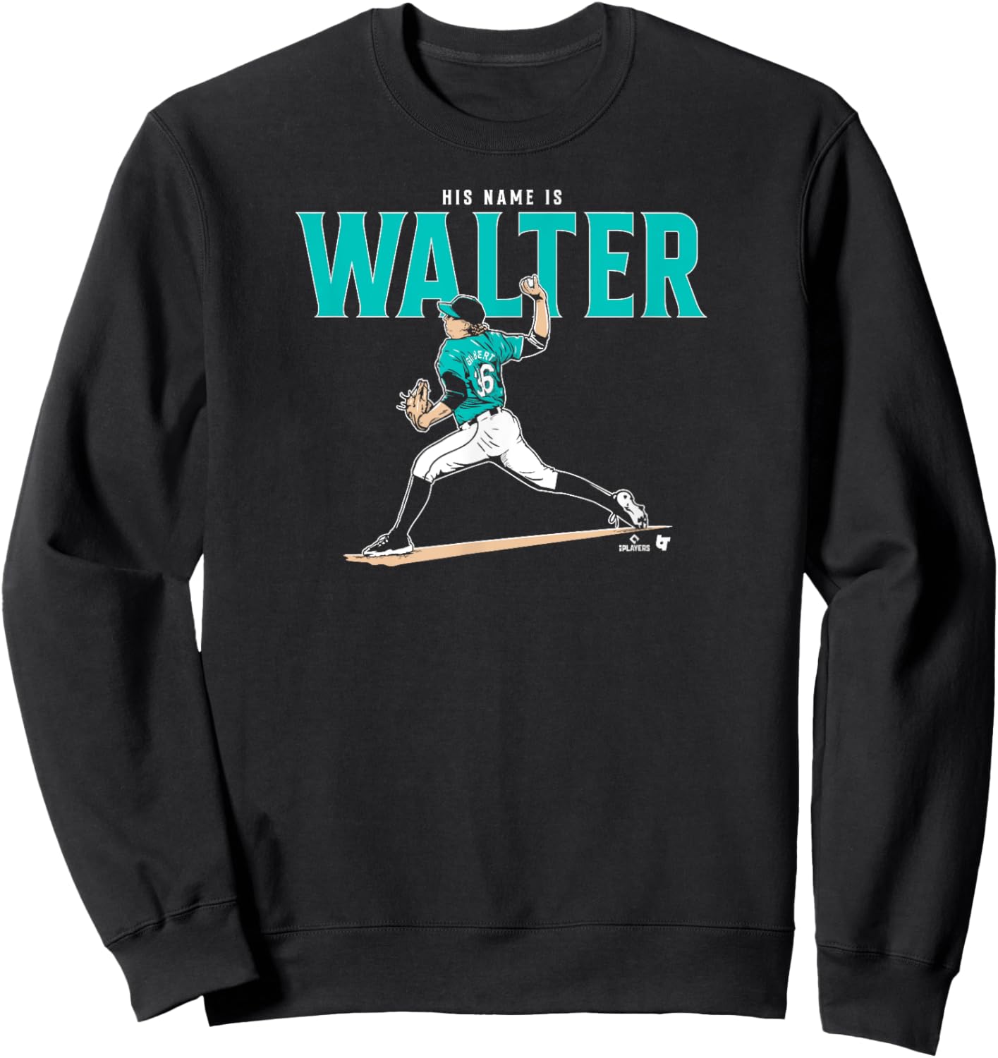Logan Gilbert - His Name is Walter - Seattle Baseball Sweatshirt - Sweatshirt | Black