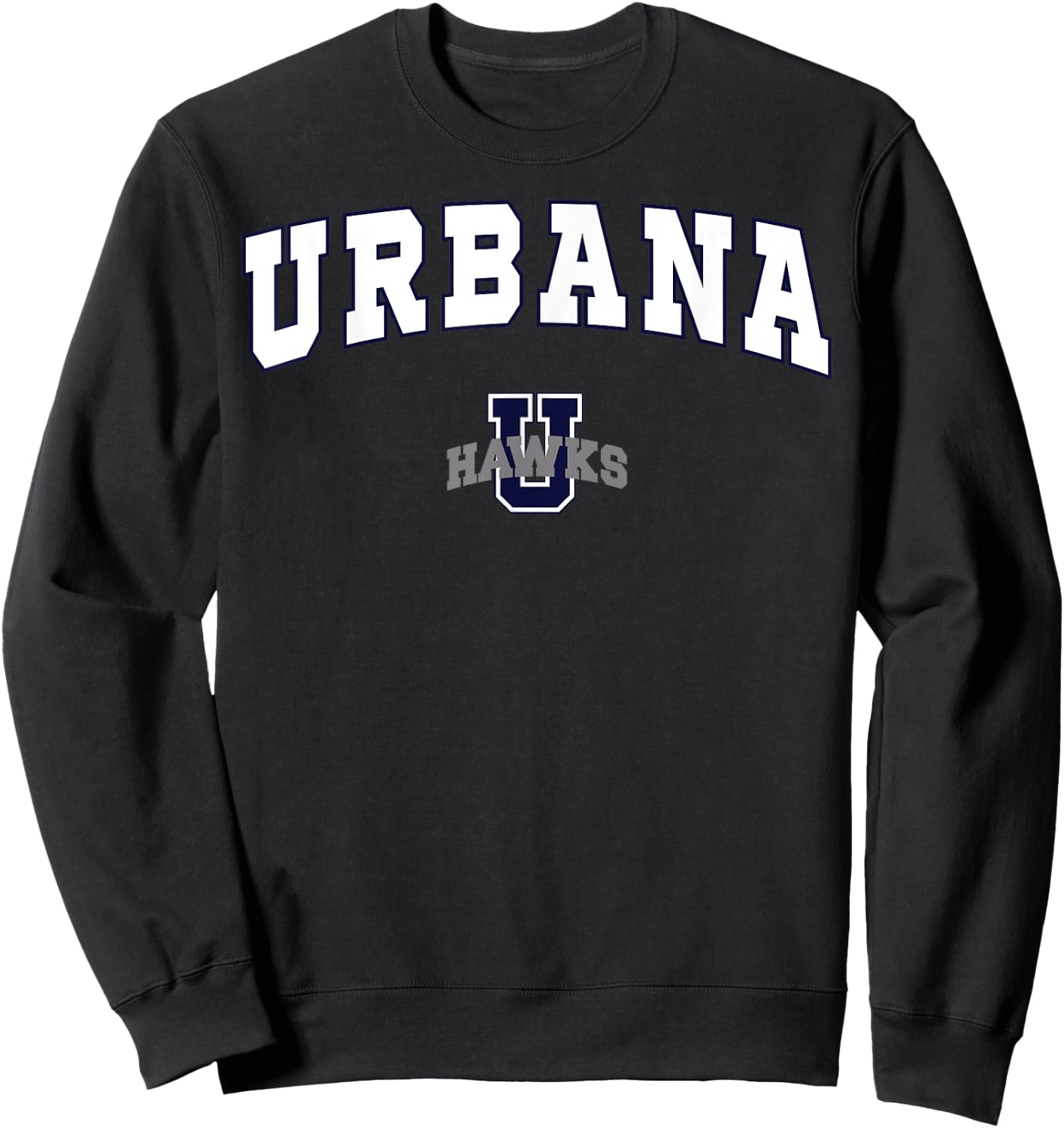 Urbana High School Hawks Sweatshirt - Sweatshirt | Black