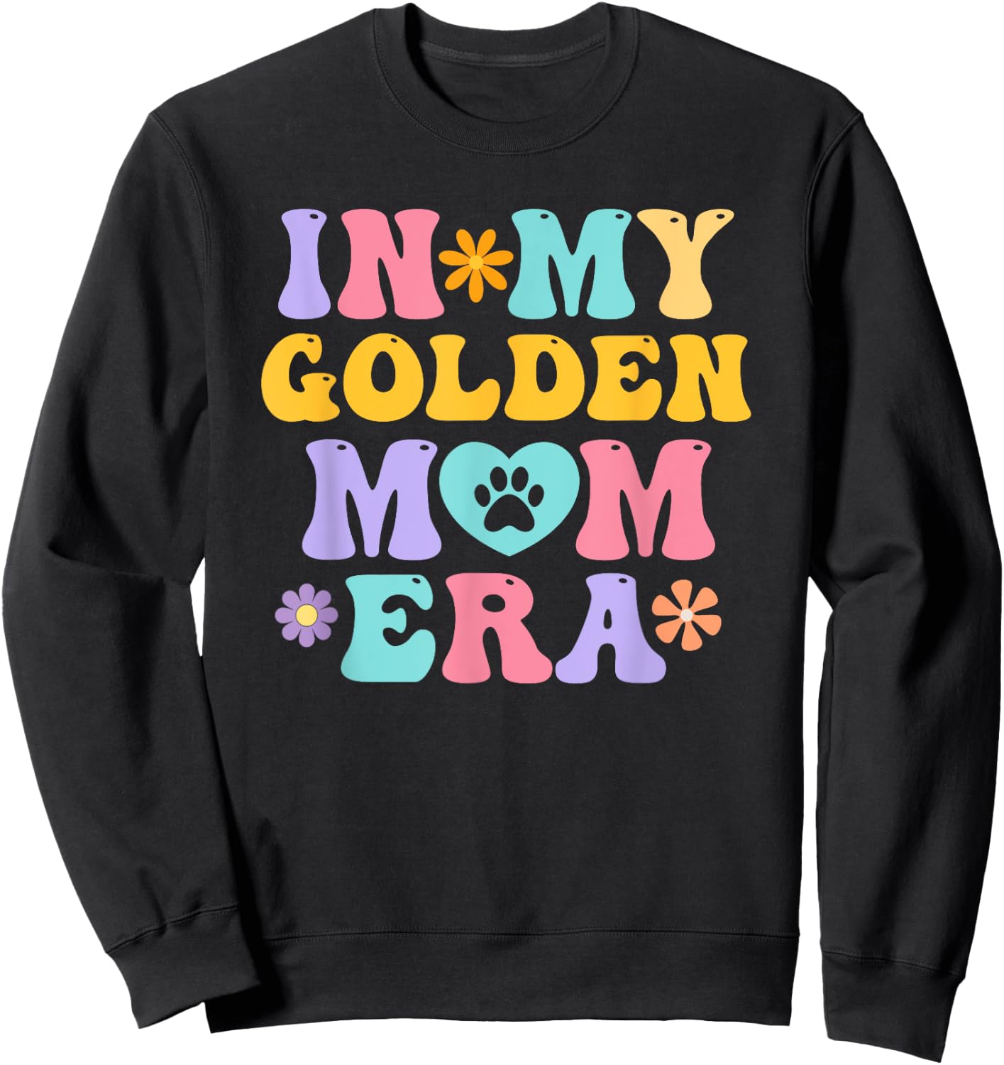 In My Golden Retriever Mom Era Funny Retro Groovy Dog Owner Sweatshirt - Sweatshirt | Black