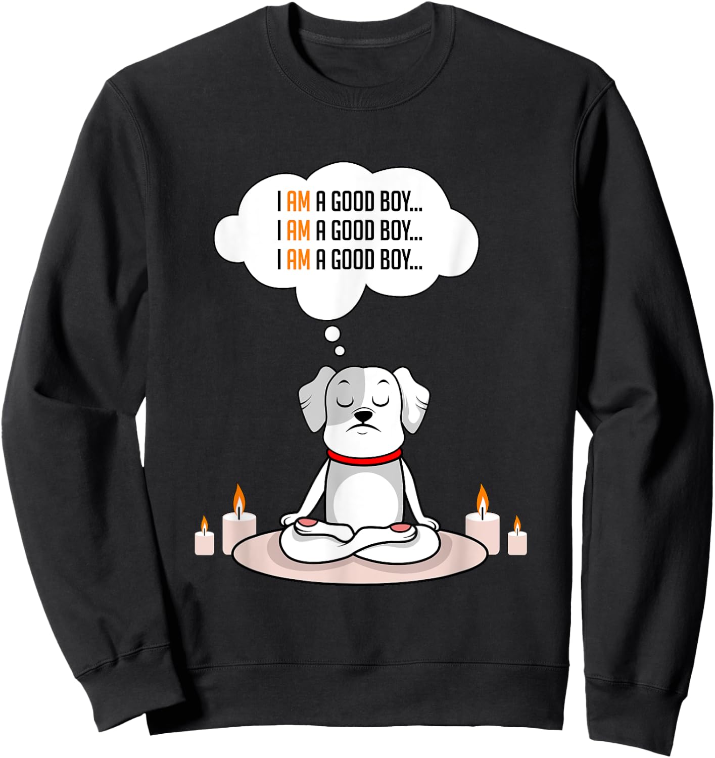 Dog Good Boy Dog Lover Sweatshirt - Sweatshirt | Black
