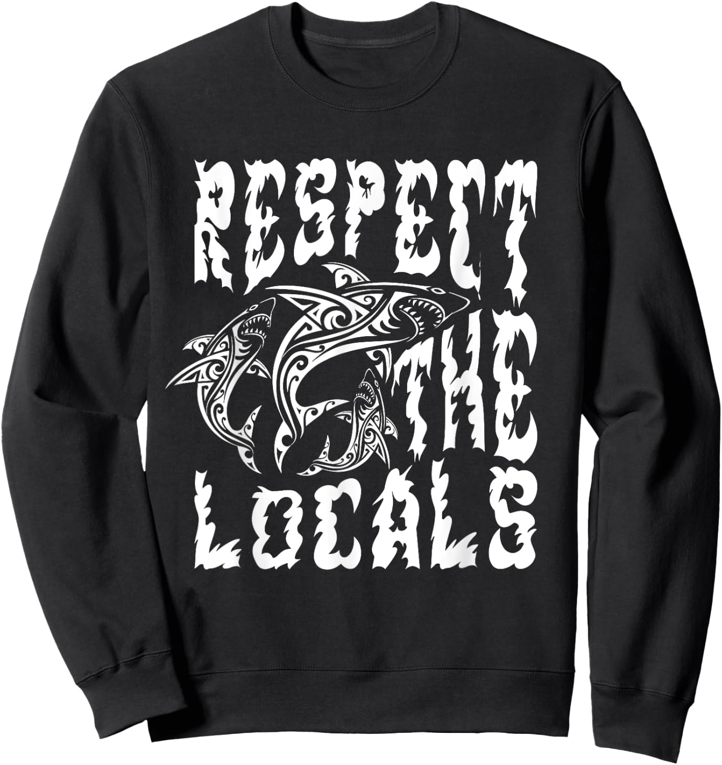 Funny Surfing Quote Respect the locals Cool Beach Surfing Women Kids Sweatshirt - Sweatshirt | Black