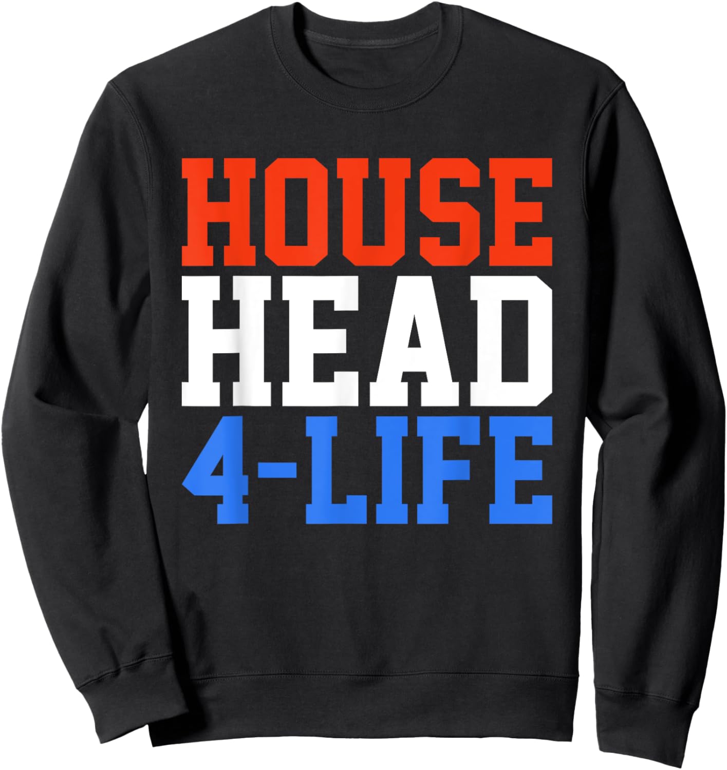 Househead 4 Life - House Music EDM DJ Sweatshirt - Sweatshirt | Black