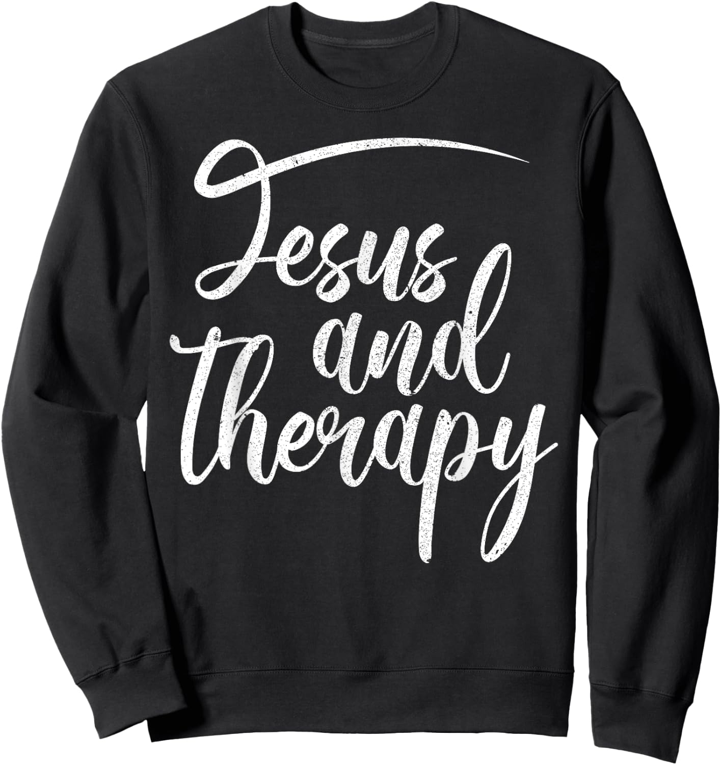 Christian Faith Believers Merch Co Jesus And Therapy Religious Christian Humor Sweatshirt - Sweatshirt | Black