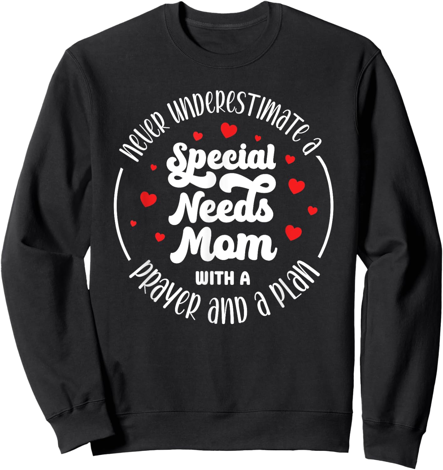 Special Needs Mom With A Prayer Special Needs Mama Sweatshirt - Sweatshirt | Black
