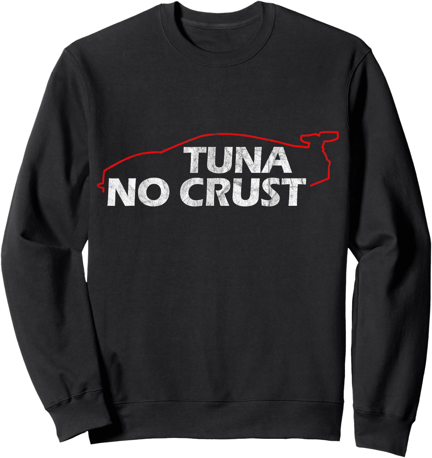 Tuna Lovers Collection - Tuna No Crust - Cool for Tuna Lovers - Black - Short Sleeve - Classic Fit - -Adults - Small Sweatshirt - Sweatshirt | Black