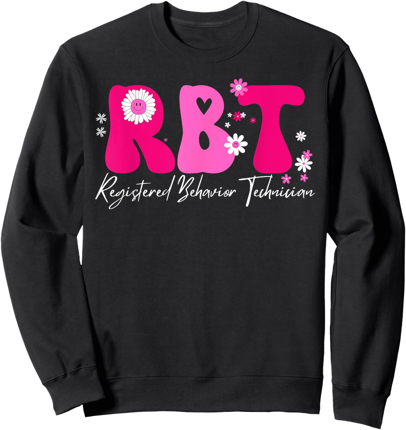 Registered Behavior Technician RBT Behavior Therapist ABA Sweatshirt - Sweatshirt | Black