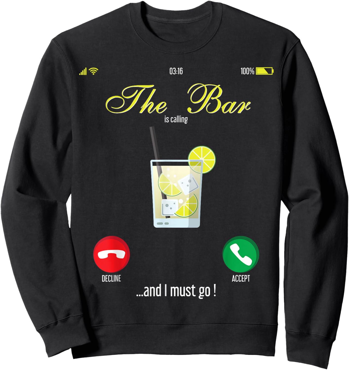 Bar Calls Mobile Call Design Wine Day Drink Sweatshirt - Sweatshirt | Black