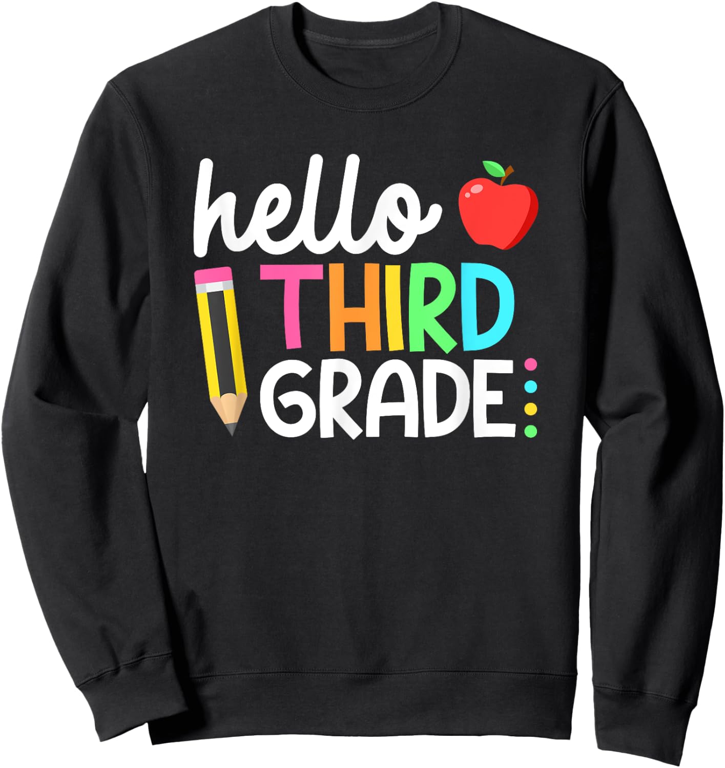 Hello Third Grade Team 3rd Grade Back to School Teacher Kids Sweatshirt - Sweatshirt | Black