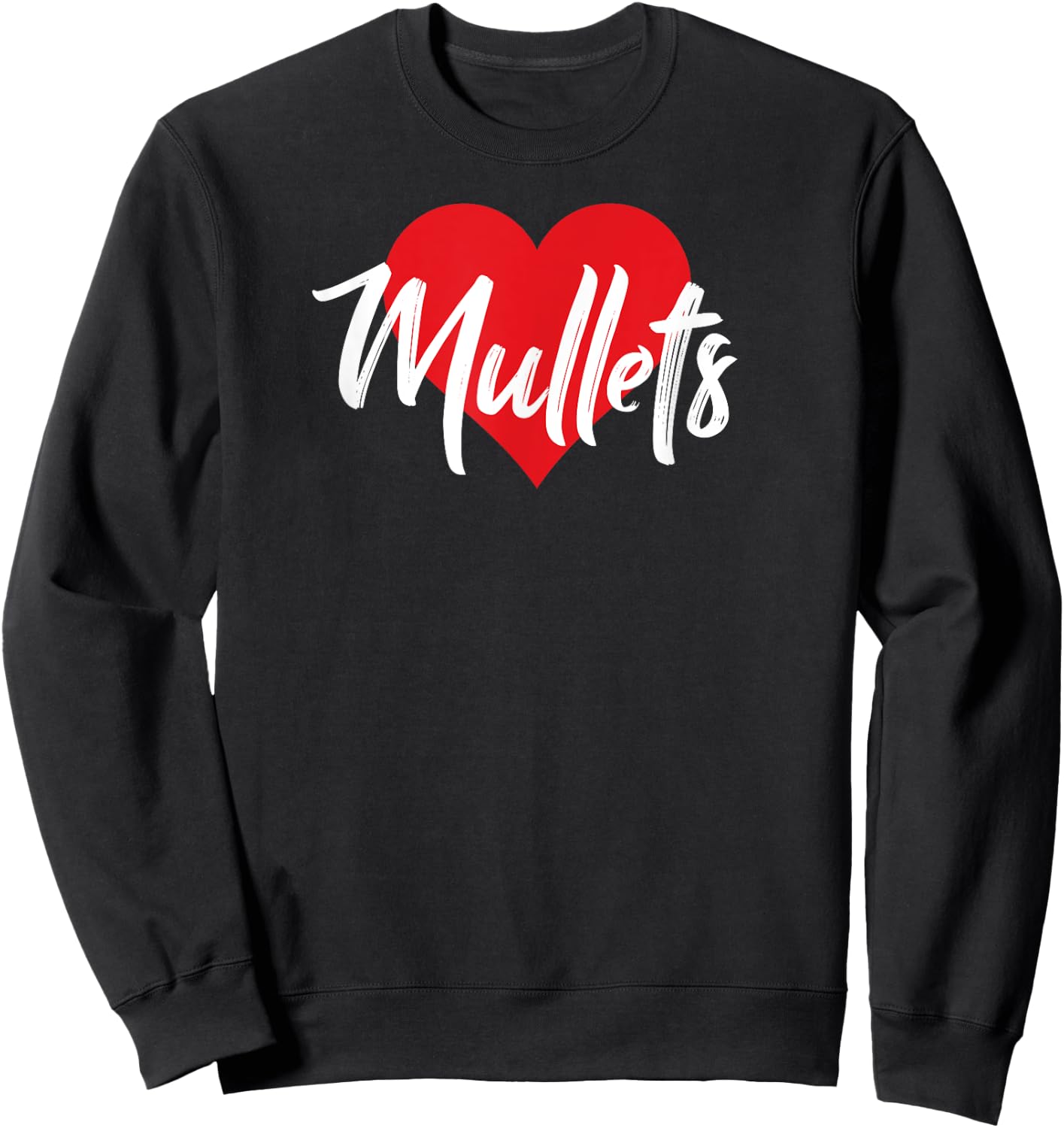 I Love Mullets Mullet Lover Gift Sweatshirt - Sweatshirt | Black