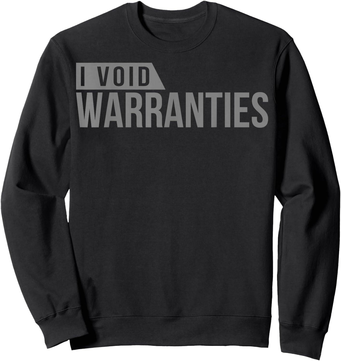 Car Lover, Mechanic I Void Warranties Sweatshirt - Sweatshirt | Black