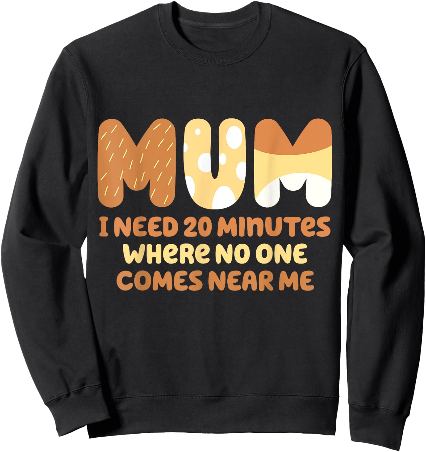 Mom needs to be quiet. A Motto Quote Shirt for Mom Mother Sweatshirt - Sweatshirt | Black