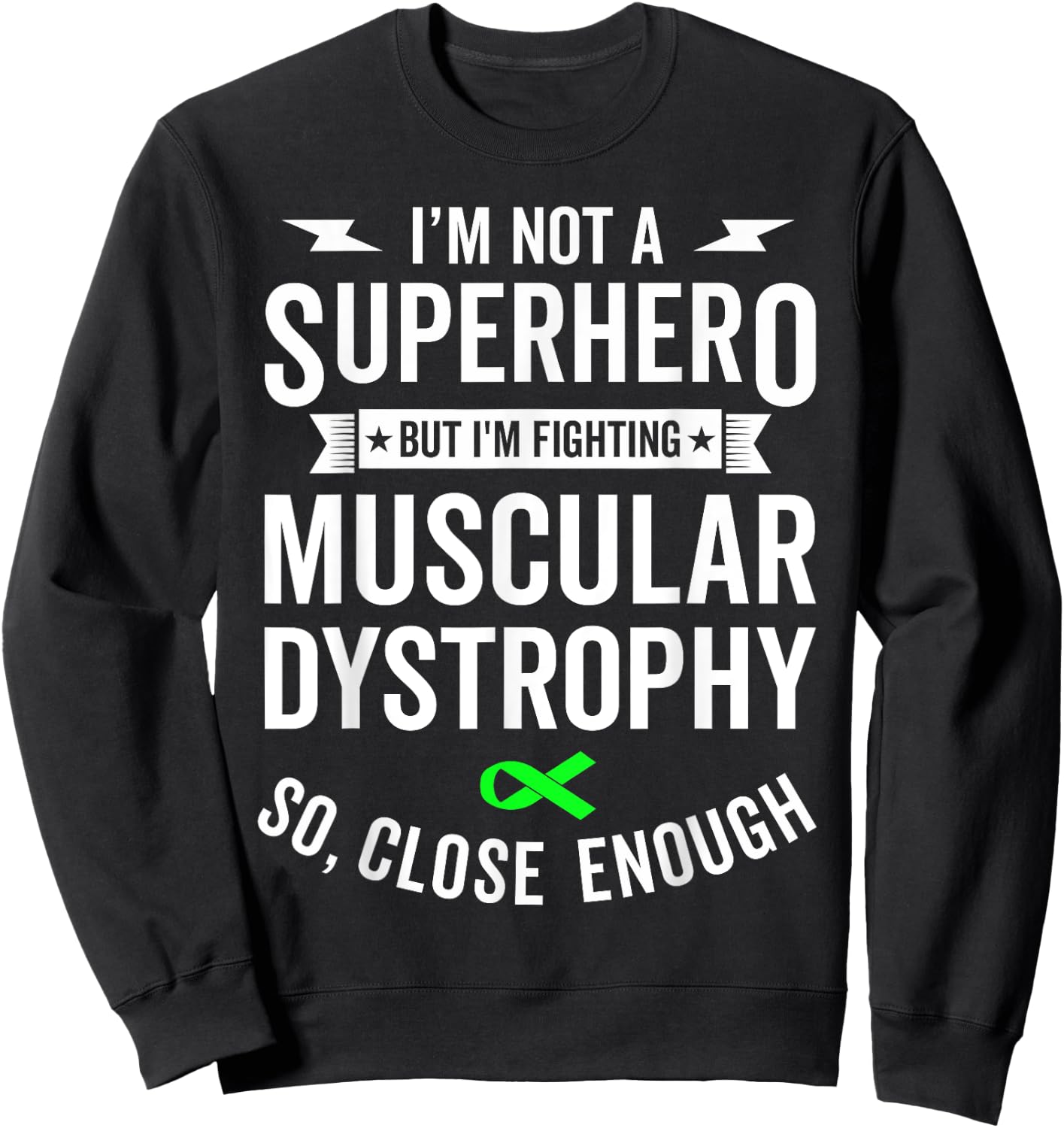 Muscular Dystrophy Warrior Survivor Awareness Support Gift Sweatshirt - Sweatshirt | Black