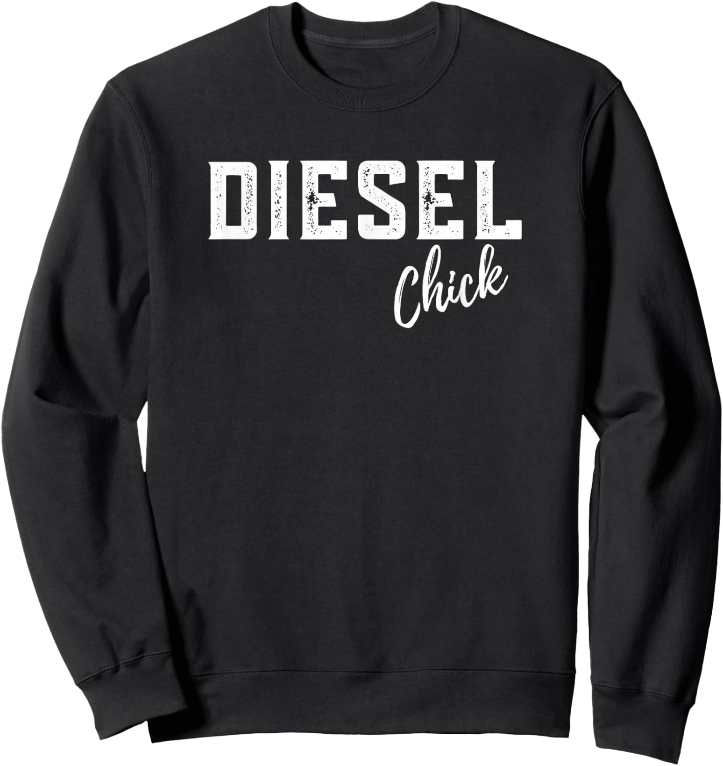 Diesel Chick Truck American Woman Brothers Turbo Female Gift Sweatshirt - Sweatshirt | Black