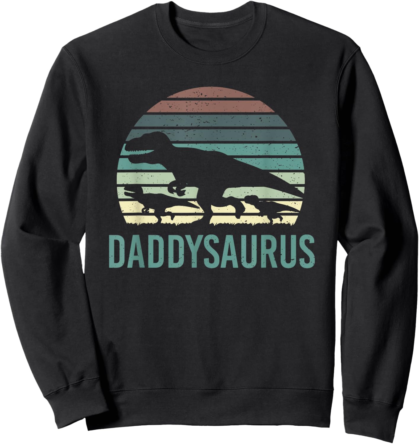 Daddysaurus Fathersday Dad Papa Family Dinosaurs Vintage Sweatshirt - Sweatshirt | Black
