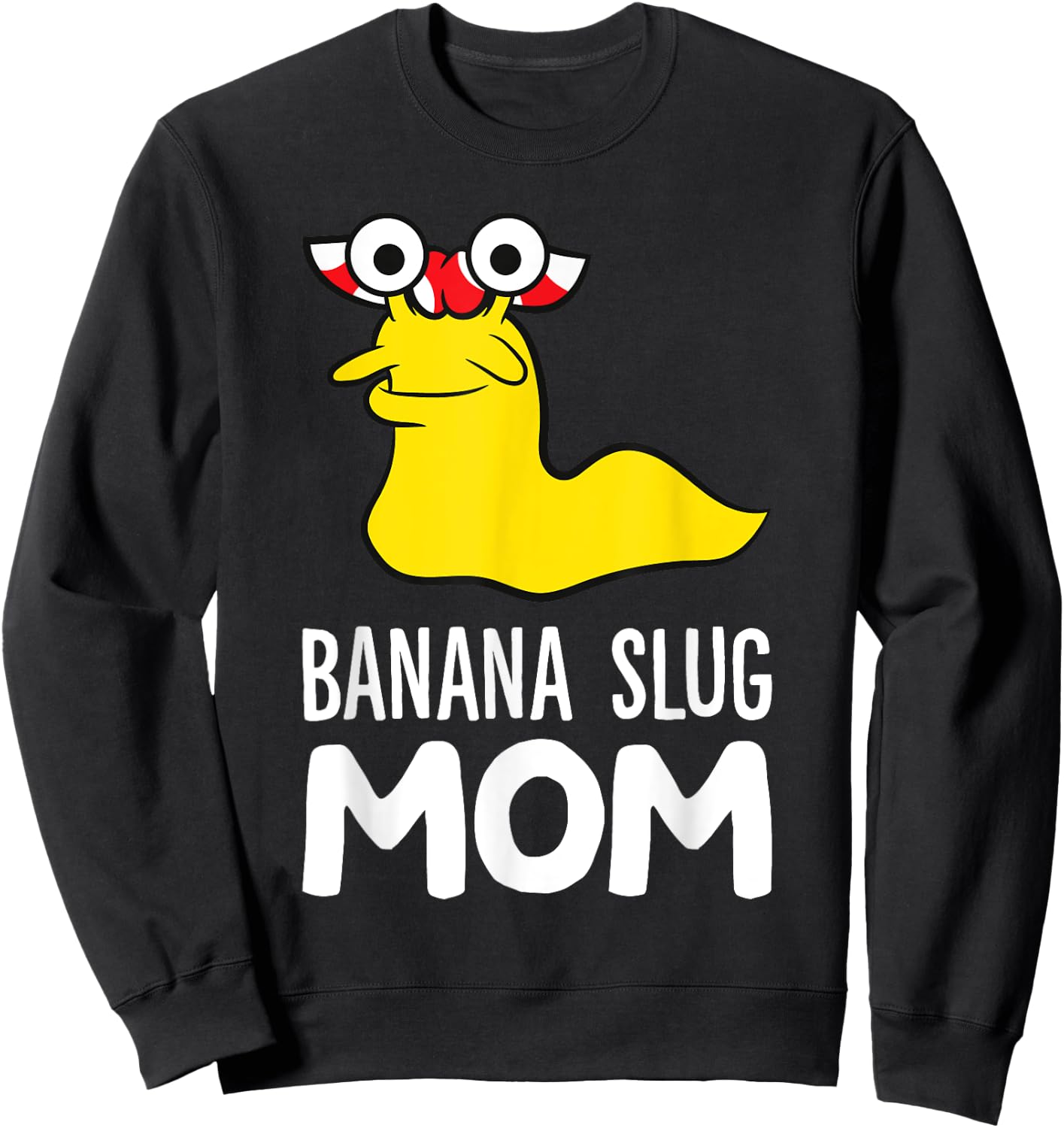 Banana Slug Mom Sweatshirt - Sweatshirt | Black