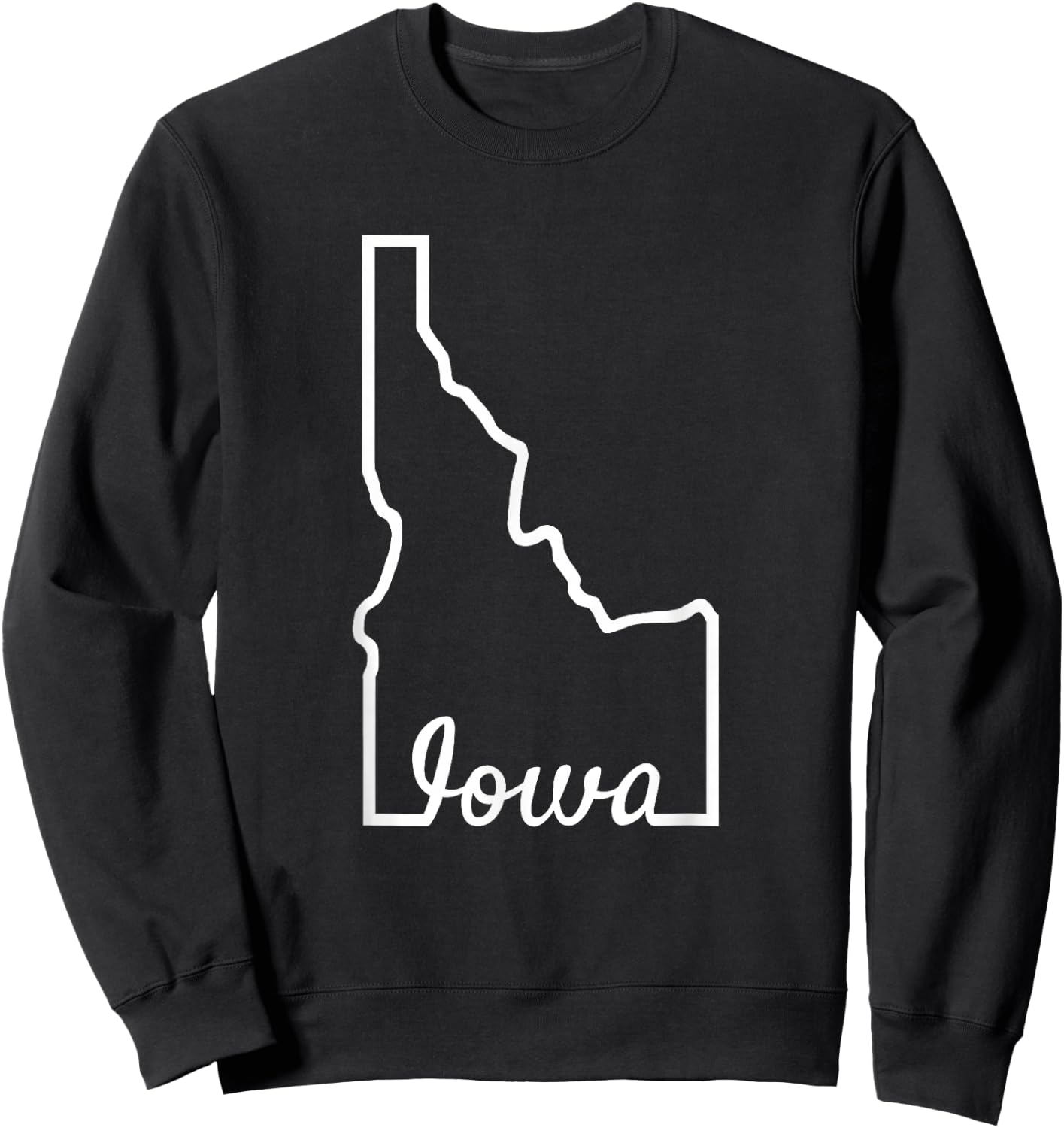 Idaho Iowa Funny Geography Mix up Joke Idawa State Pride Sweatshirt - Sweatshirt | Black