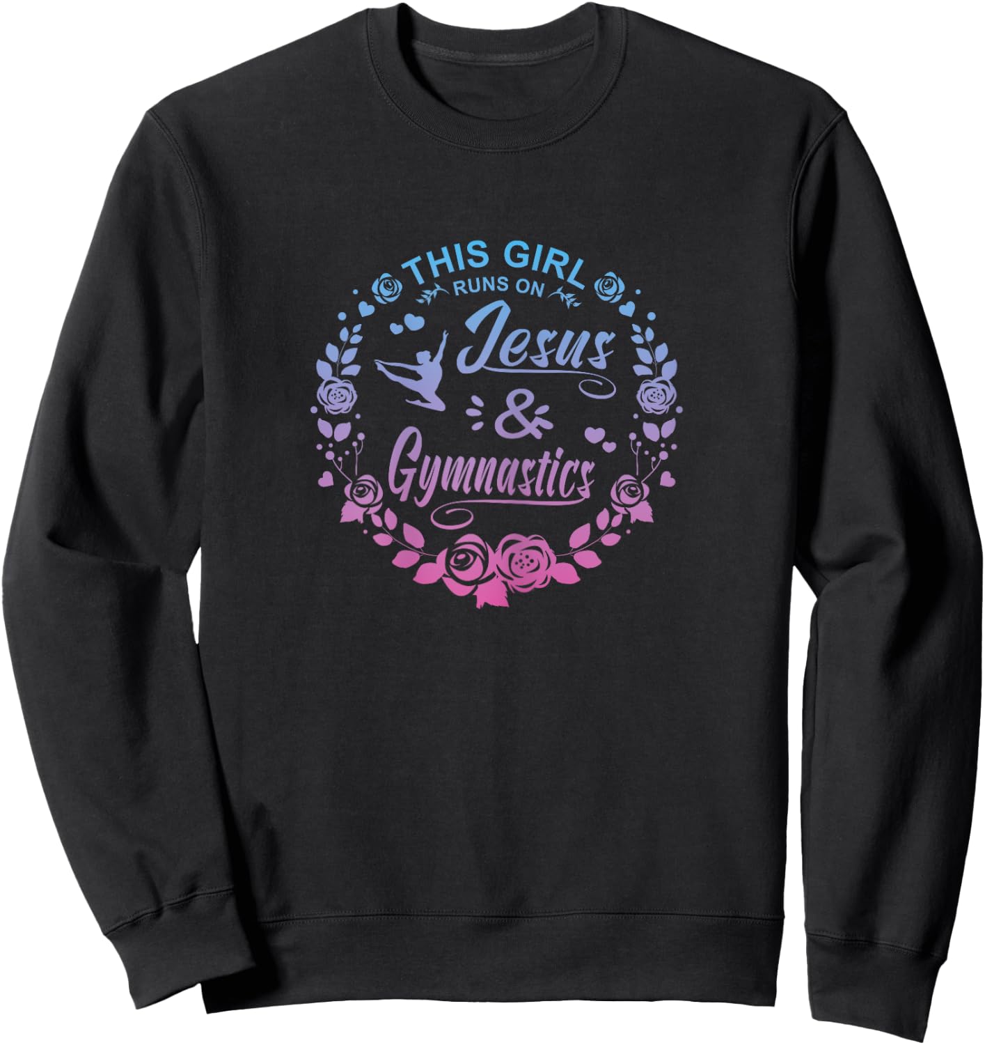 This Girl Runs On Jesus And Gymnastics Christian Sweatshirt - Sweatshirt | Black