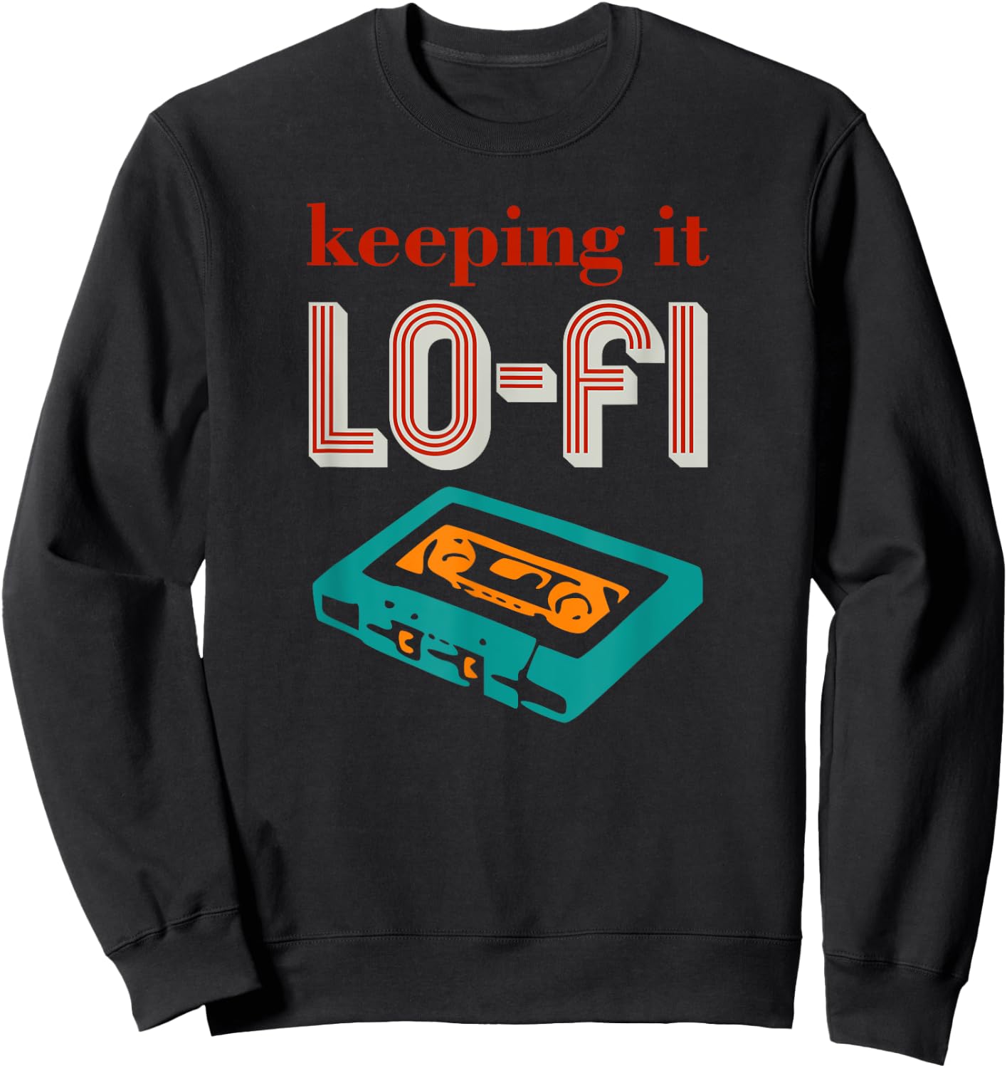 Lo-Fi music, retro cassette vibes, Low Fidelity chilling Sweatshirt - Sweatshirt | Black
