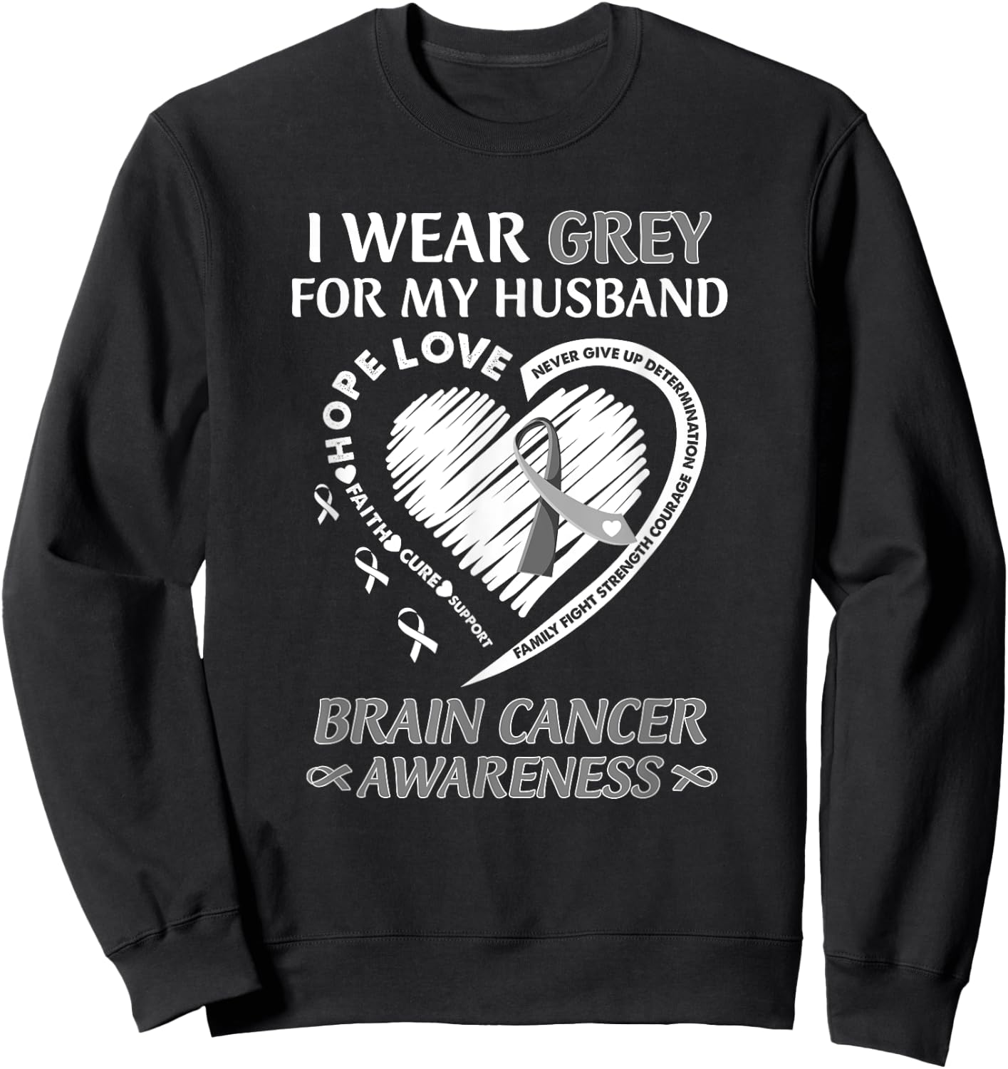 In May I Wear Grey For My Husband Brain Cancer Awareness Sweatshirt - Sweatshirt | Black