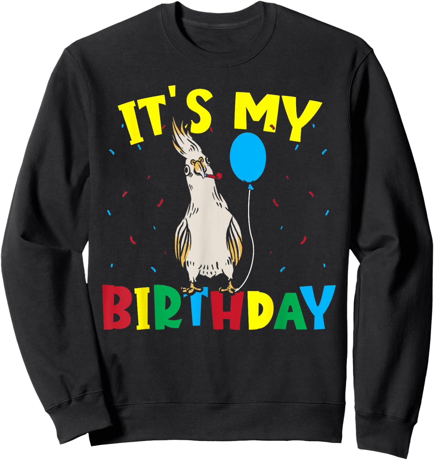 Cockatiel Birthday Parakeet Parrot Owner Bird Cockatiel Sweatshirt - Sweatshirt | Black
