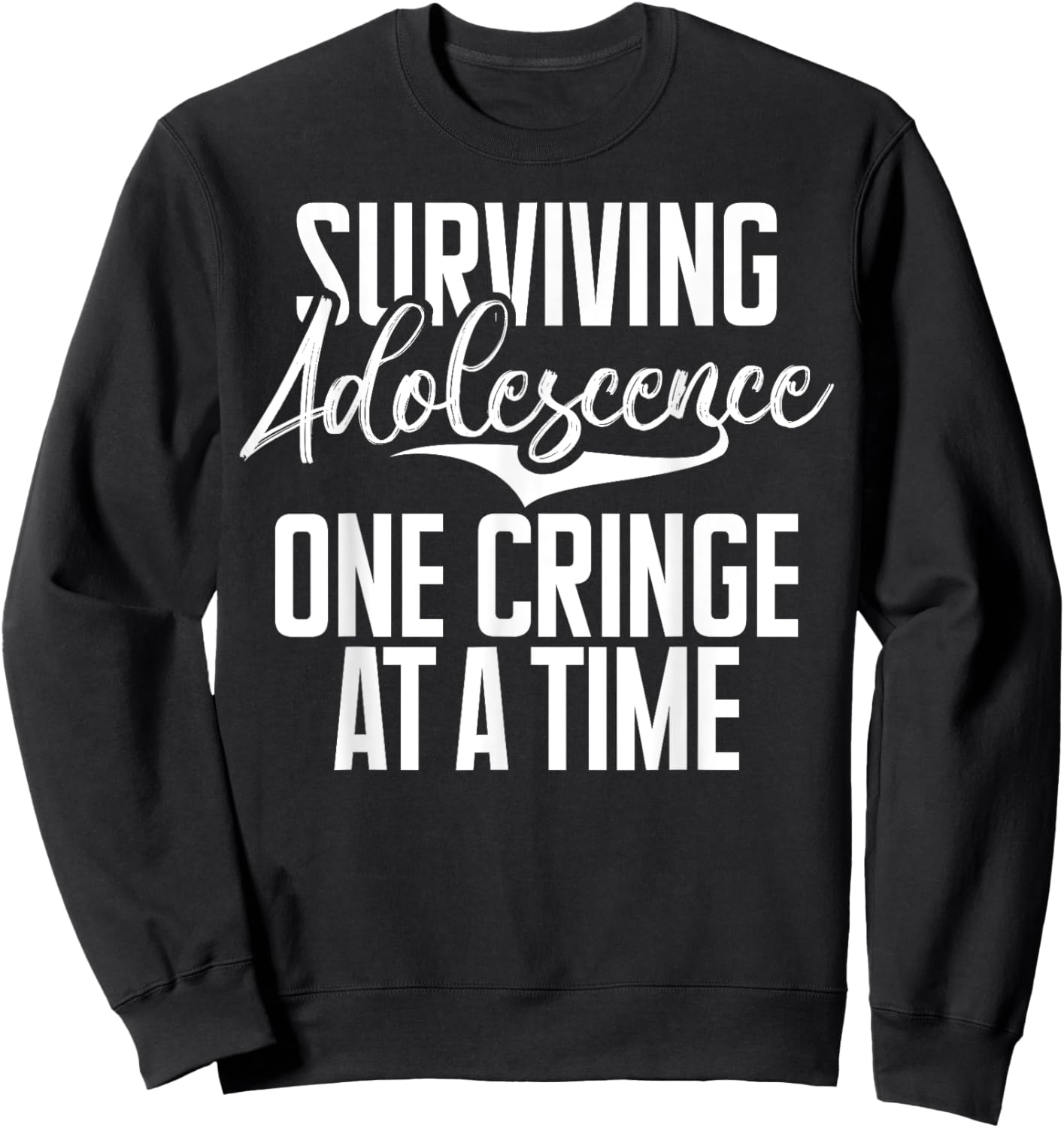 Surviving Adolescence One Cringe at a Time Teenager Sweatshirt - Sweatshirt | Black