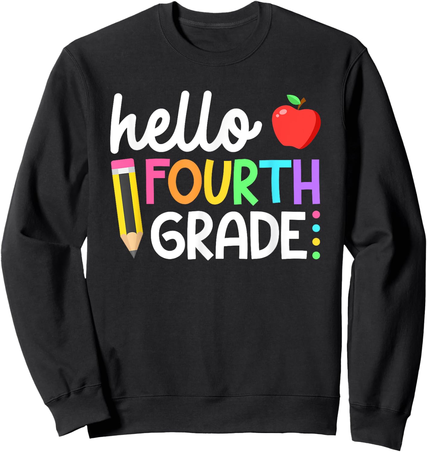 Hello Fourth Grade Team 4th Grade Back to School Teacher Kid Sweatshirt - Sweatshirt | Black