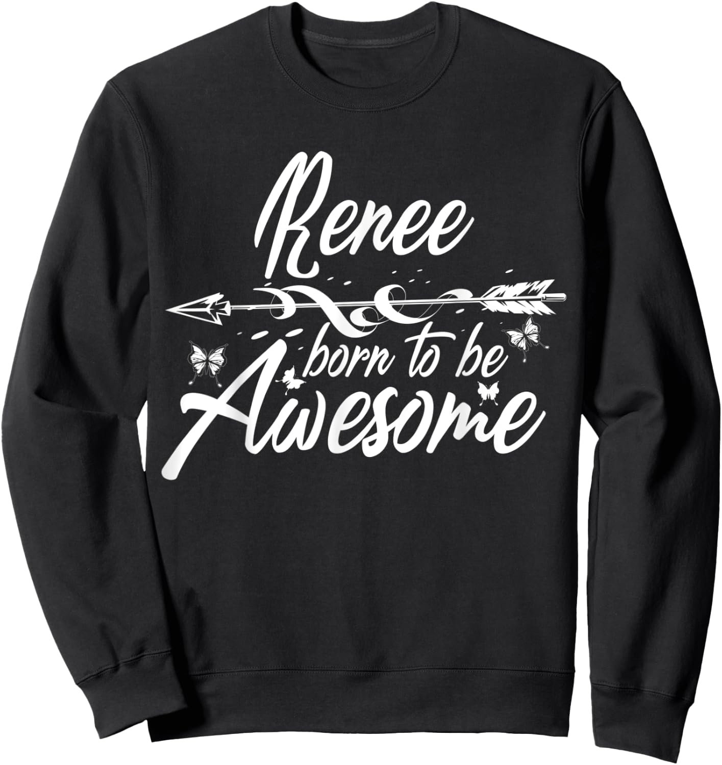 RENEE Gift Name Funny Personalized Women Birthday Joke Idea Sweatshirt - Sweatshirt | Black