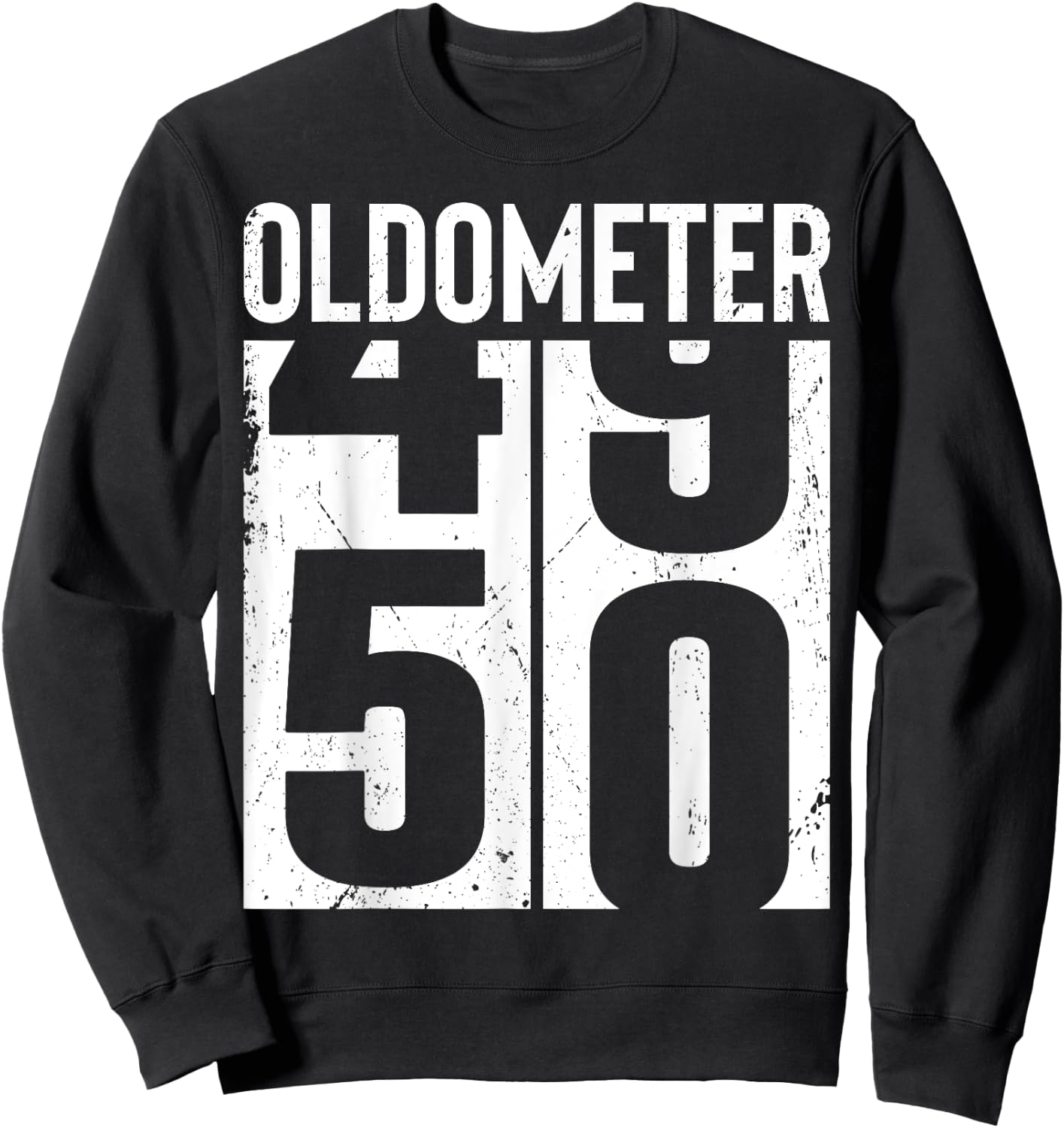 Funny 50 Years Old 50th Birthday Odometer Oldometer Gift Men Sweatshirt - Sweatshirt | Black