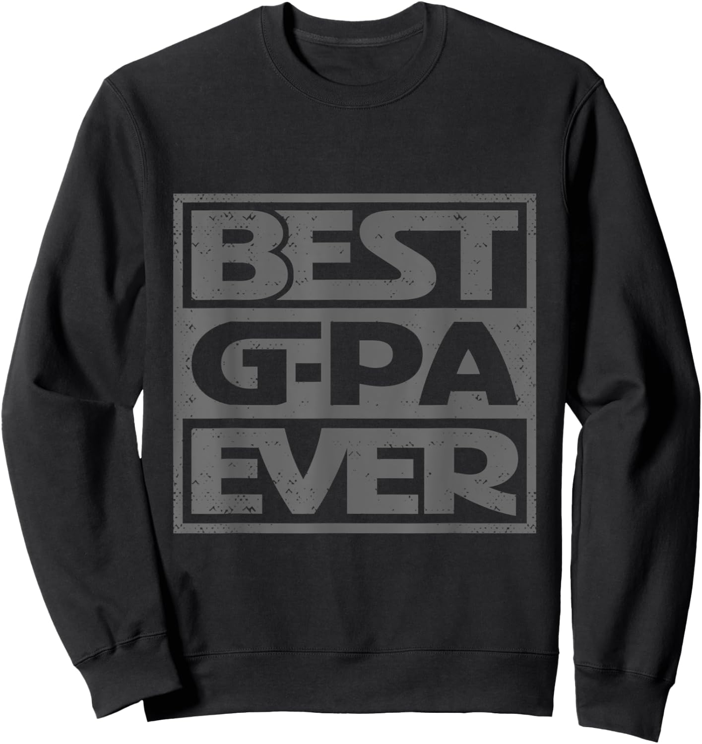 Best GPA Ever Funny Vintage Grandpa Birthday Sweatshirt - Sweatshirt | Black