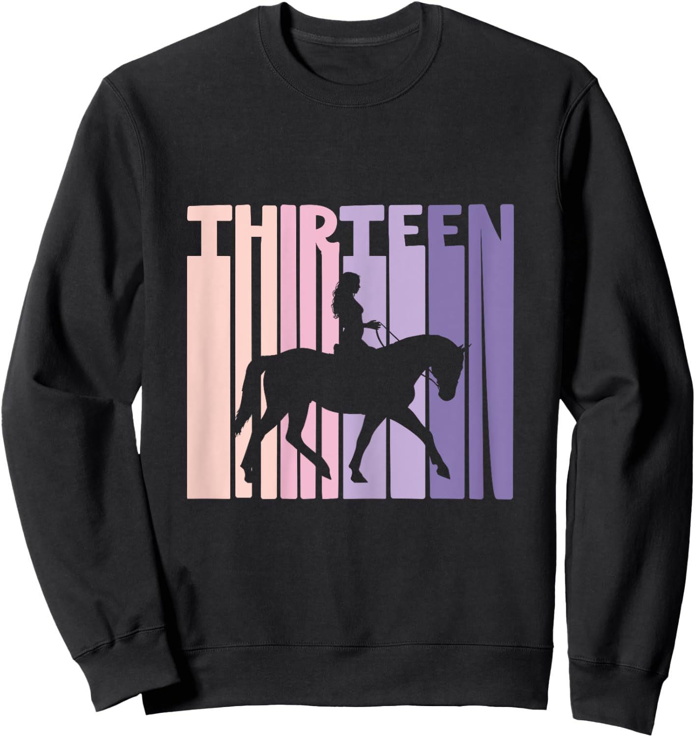 13th Birthday Gift Horse Rider Fan 13 Years Girls Sweatshirt - Sweatshirt | Black