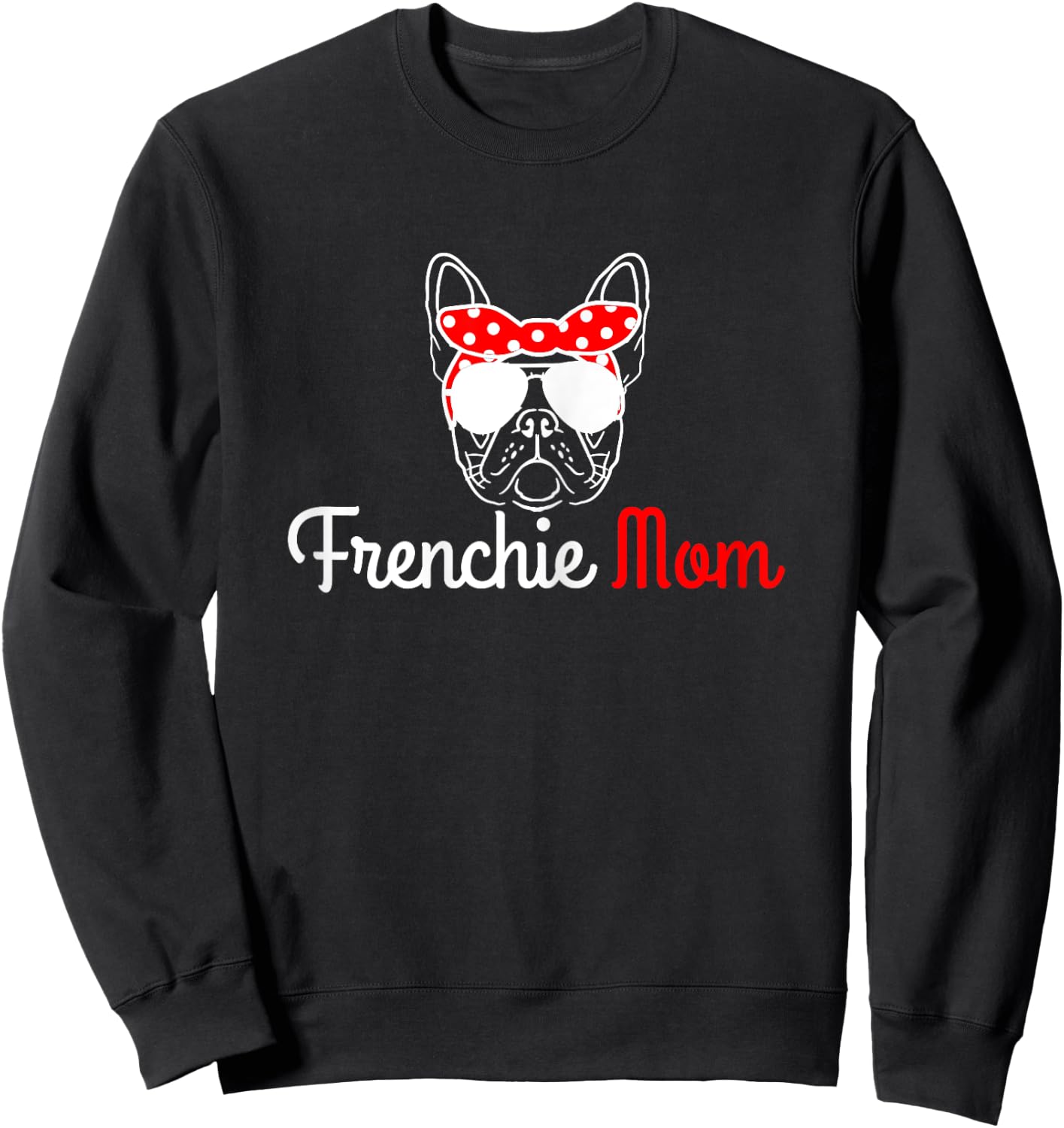 Frenchie Mom Vintage Funny Dog French Bulldog Sweatshirt - Sweatshirt | Black