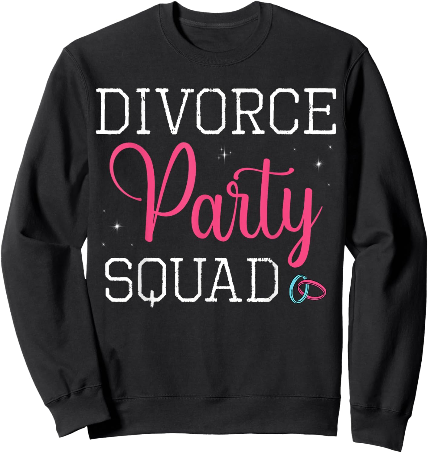 Divorce Party Squad End Of Marriage Divorcement Ex Wife Sweatshirt - Sweatshirt | Black