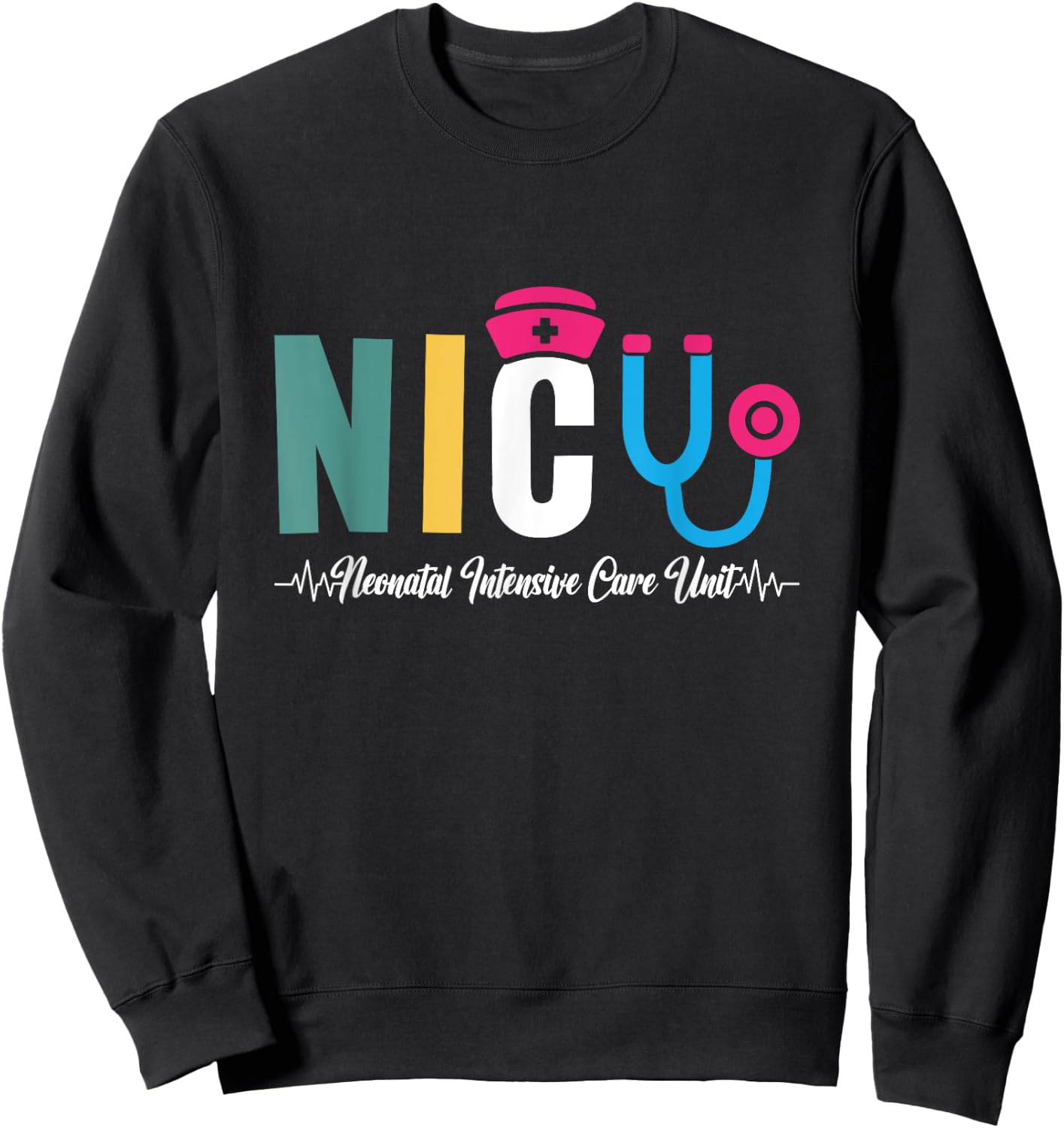 NICU Neonatal Intensive Care Unit Neonatal Nurses NICU Nurse Sweatshirt - Sweatshirt | Black