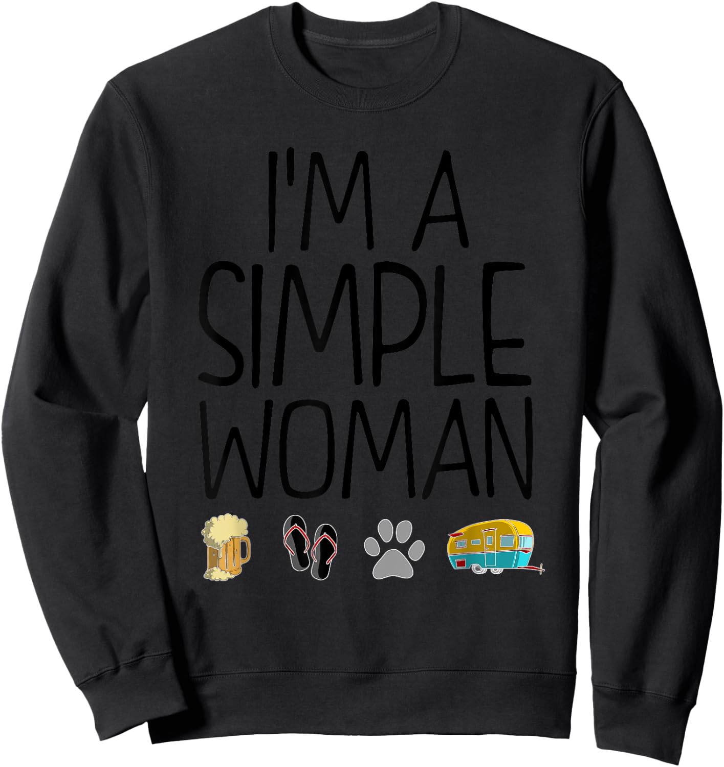 I'm A Simple Woman Gift Beer Dog Camping Flip Flop Lover Sweatshirt - Sweatshirt | Black