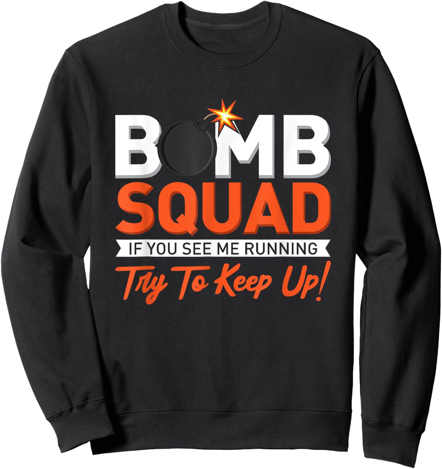 Bomb Disposal Bomb Squad Sweatshirt - Sweatshirt | Black