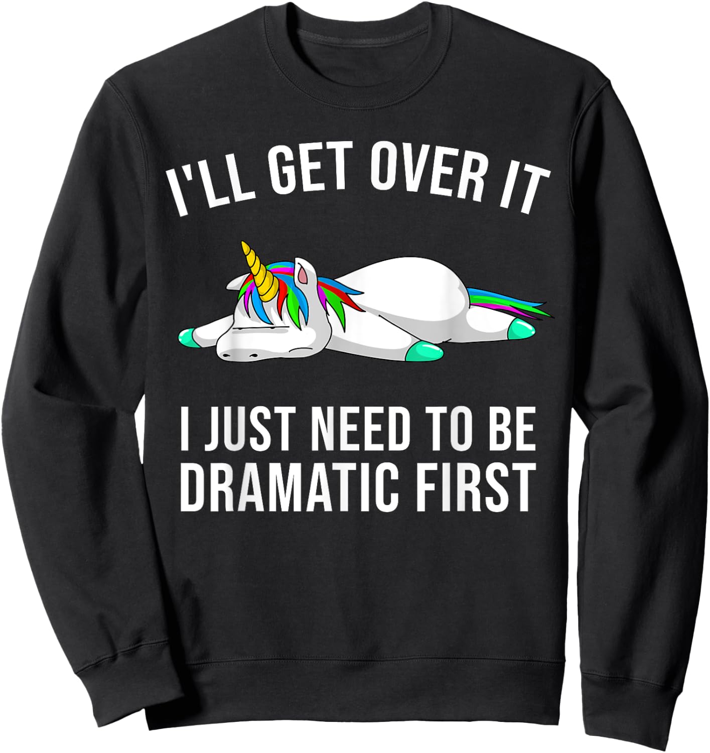 Funny Unicorn Lover Gift | Cute Drama Queen Girls Kids Women Sweatshirt - Sweatshirt | Black