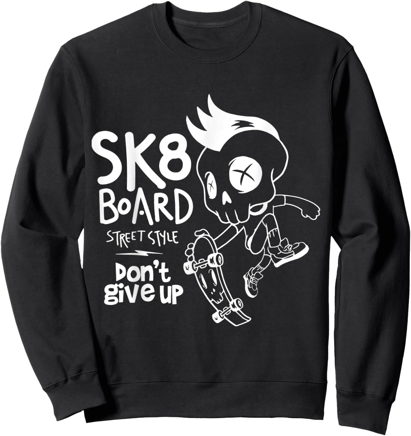 Skate Skateboard Funny Sk8 Skateboarding Skater Old School Sweatshirt - Sweatshirt | Black