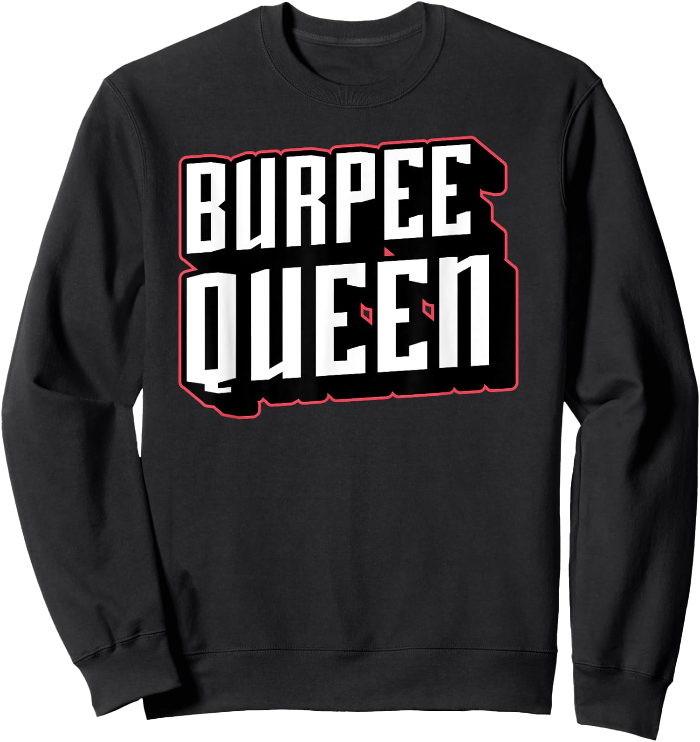 Burpees Funny Fitness Workout High Intensity Exercise Gym Sweatshirt - Sweatshirt | Black