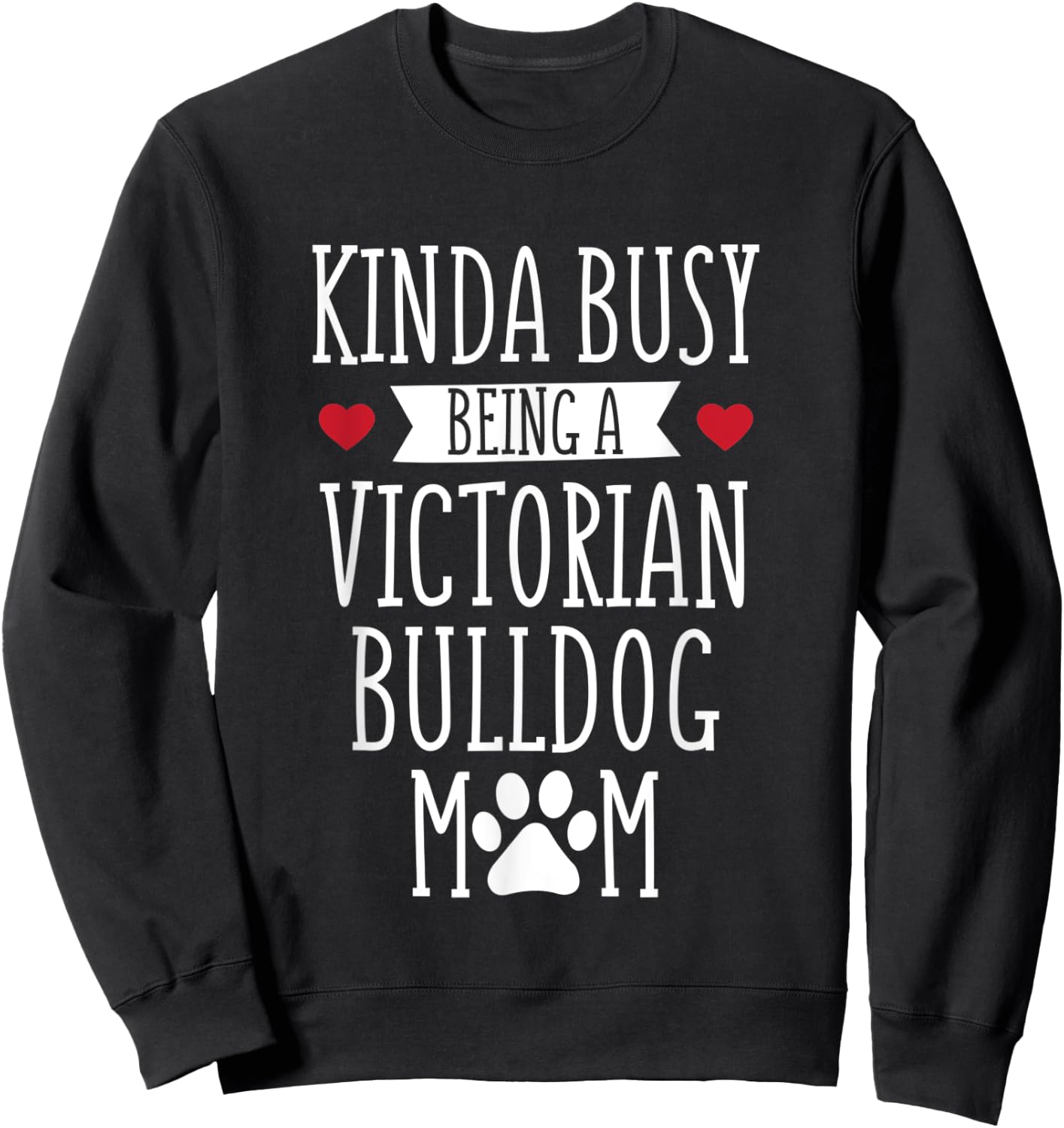 Victorian Bulldog Mom Bulldog Mama Dog Lover Gift Men Women Sweatshirt - Sweatshirt | Black