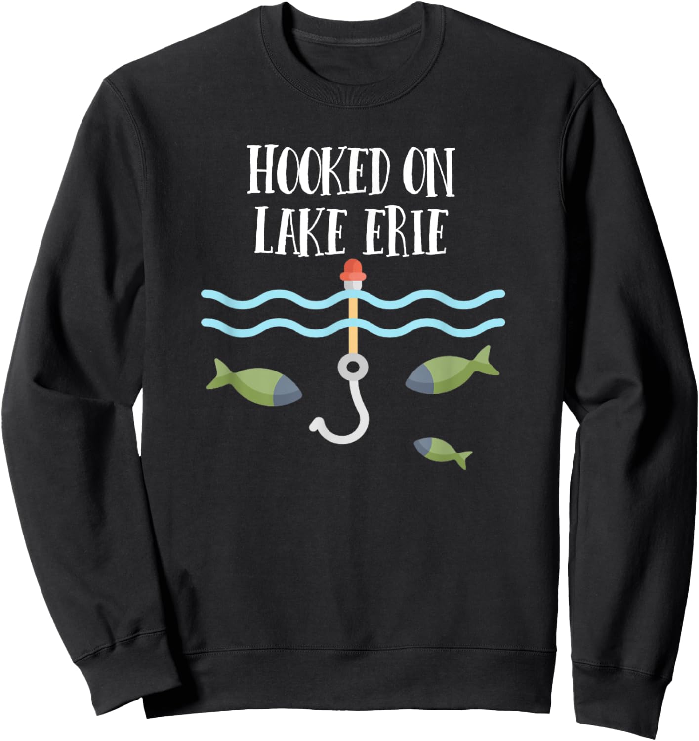 Hooked on Lake Erie - Midwest Sweatshirt - Sweatshirt | Black