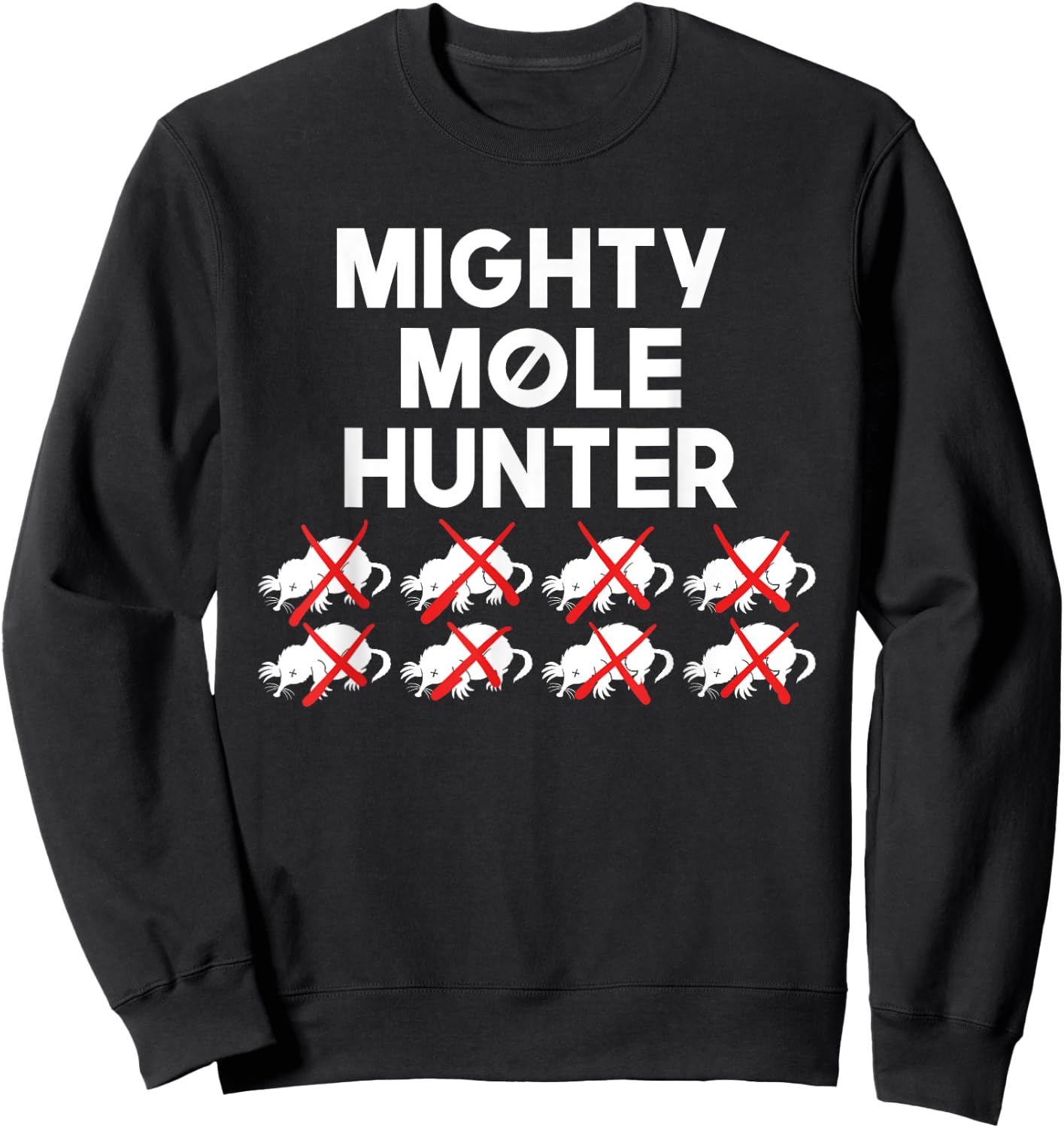 Mighty Mole Hunter Sweatshirt - Sweatshirt | Black